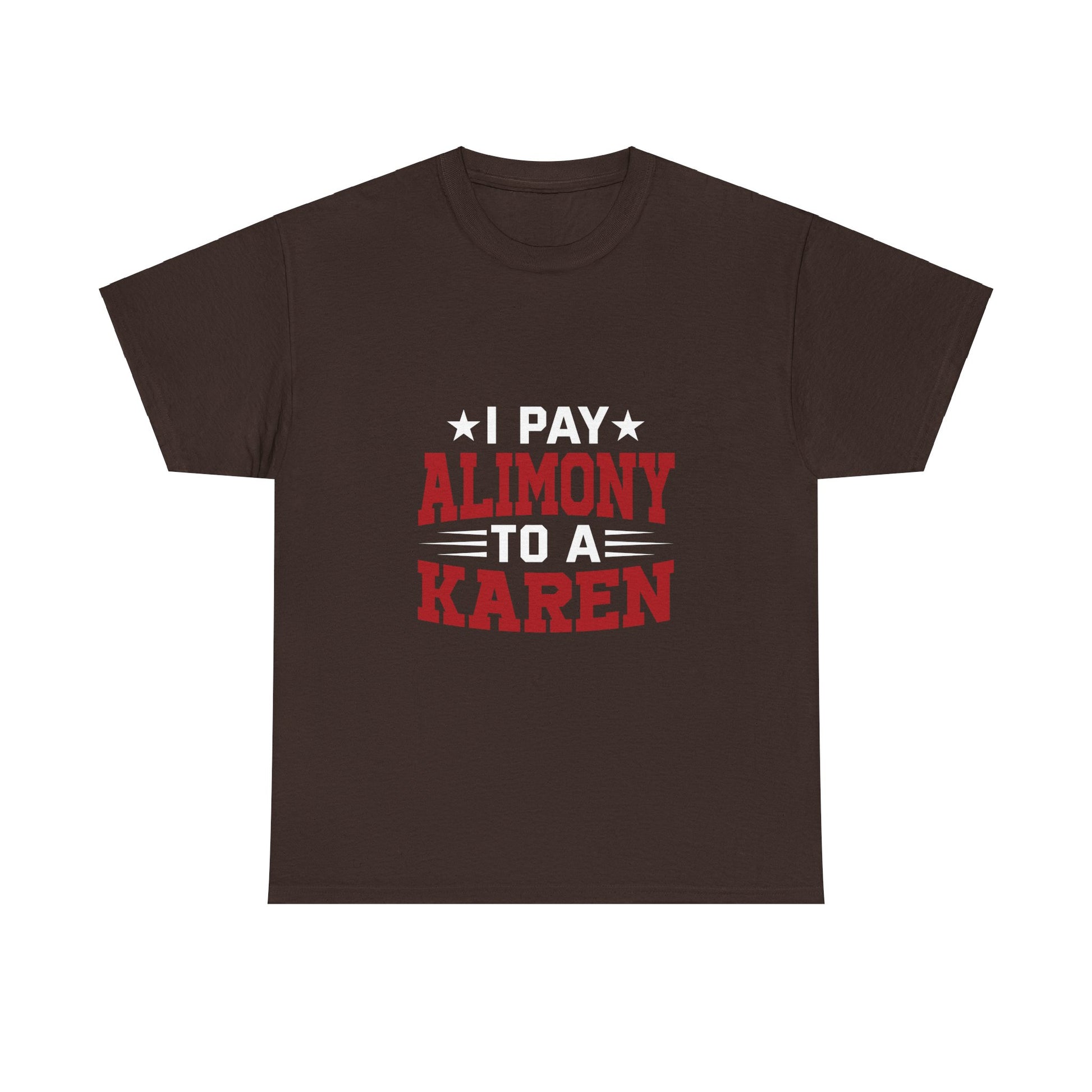 Karen's Collection T-shirt | Unisex Heavy Cotton Tee | I Pay Alimony To A Karen Printify