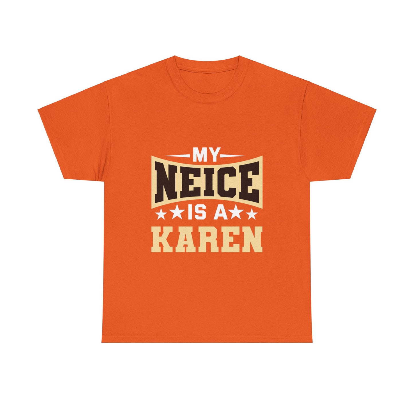 The Karens Collection T-shirts | Unisex Heavy Cotton Tee | My Neice Is A Karen Printify