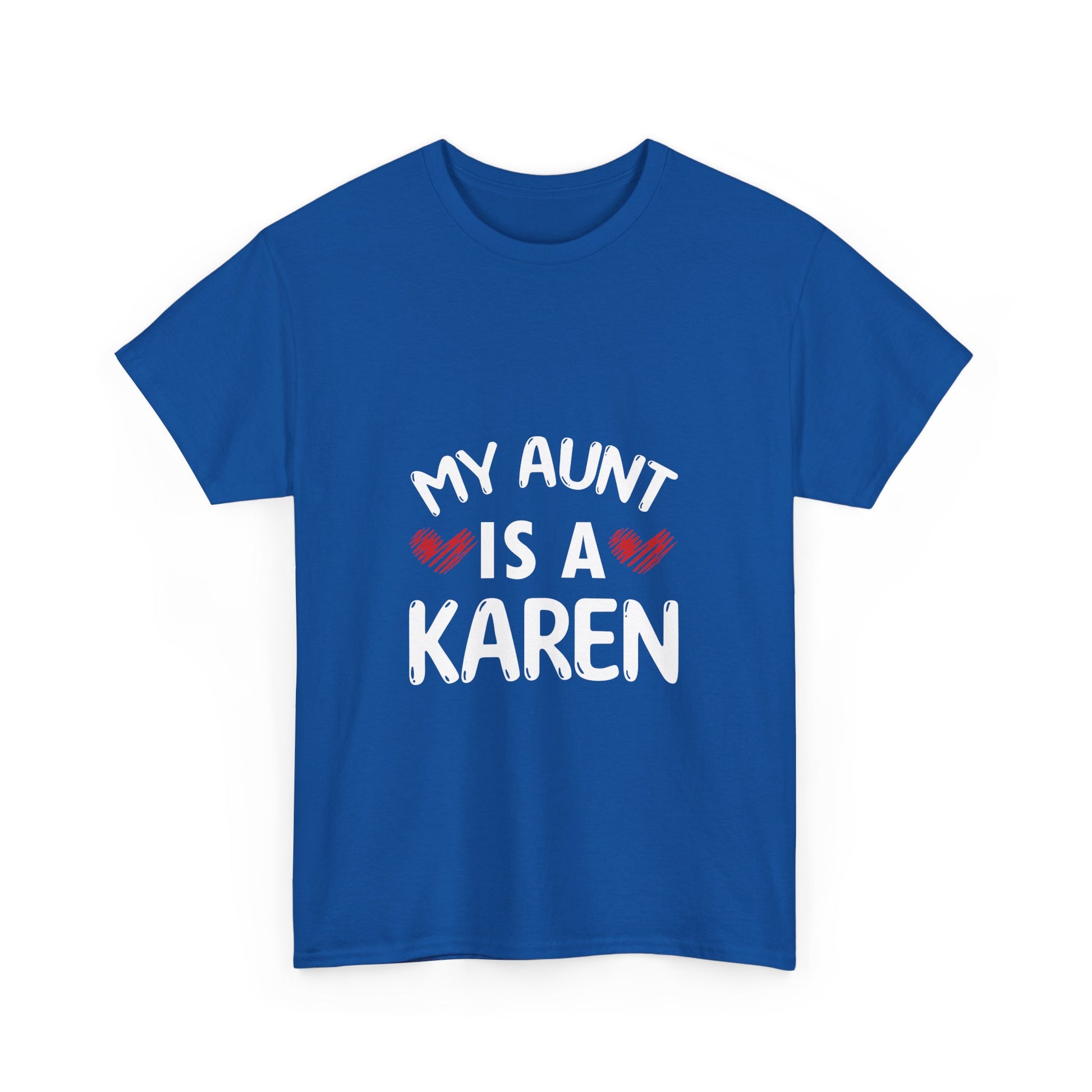 The Karens Collection T-shirts | Unisex Heavy Cotton Tee | My Aunt Is A Karen Printify