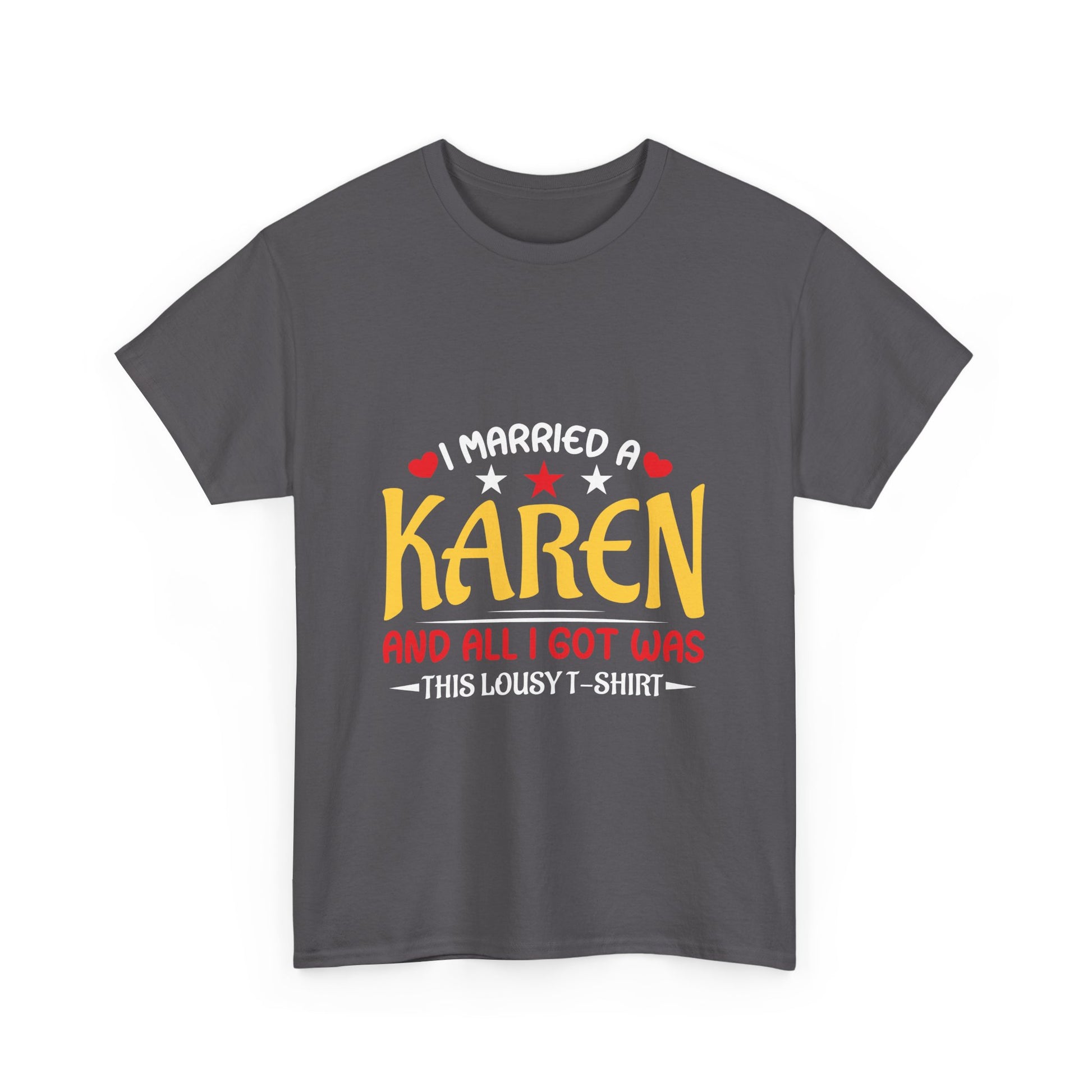 Karen's Collection T-shirt | Unisex Heavy Cotton Tee | I Married A Karen And I Got... Printify