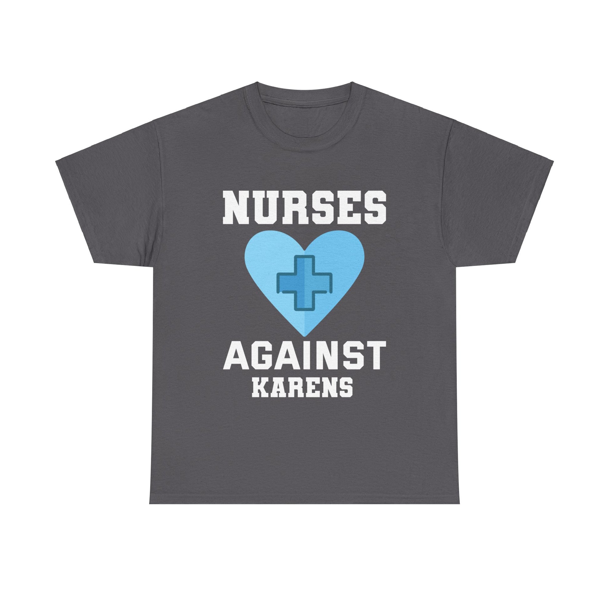 The Karens Collection T-shirts | Unisex Heavy Cotton Tee | Nurses Against Karen Printify