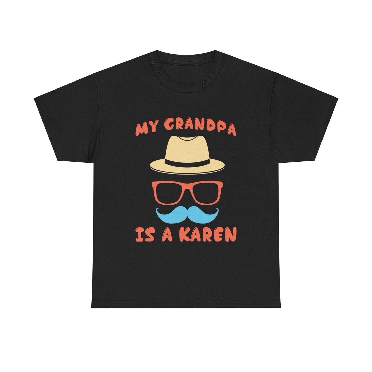 The Karens Collection T-shirts | Unisex Heavy Cotton Tee | My Grandpa Is A Karen Printify