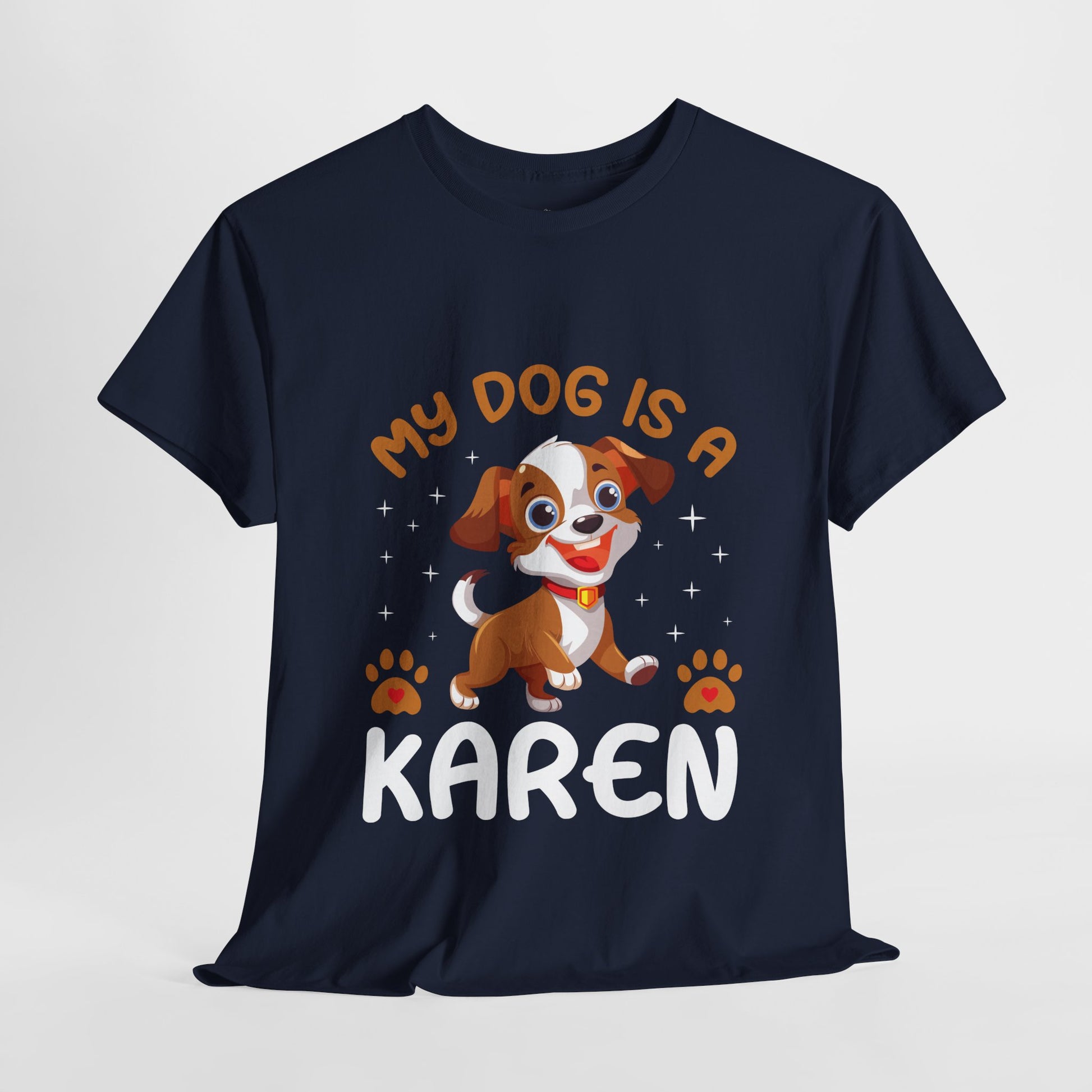 My Dog Is A Karen Funny Humor Pet Lover Tee Printify