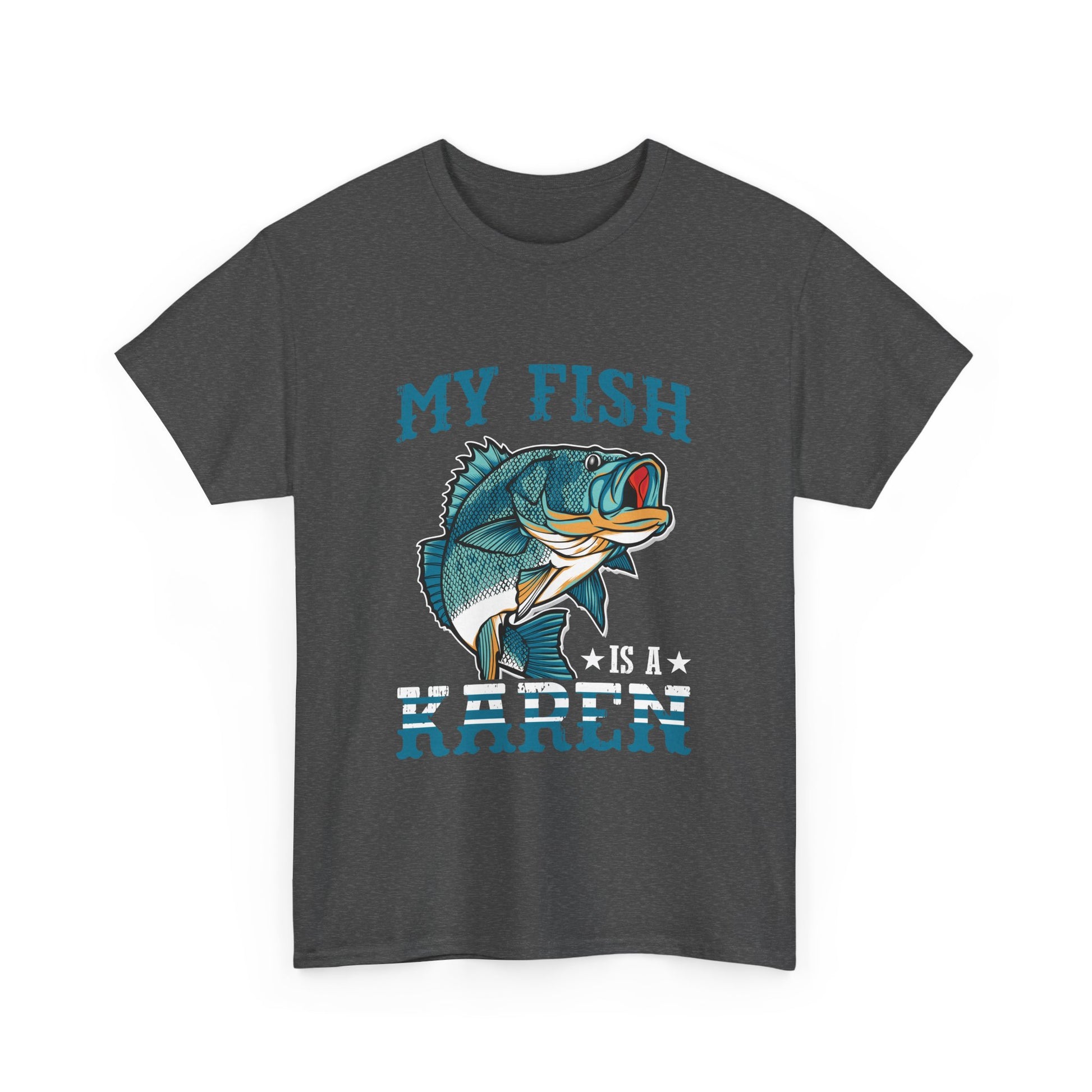 The Karens Collection T-shirts | Unisex Heavy Cotton Tee | My Fish Is A Karen Printify