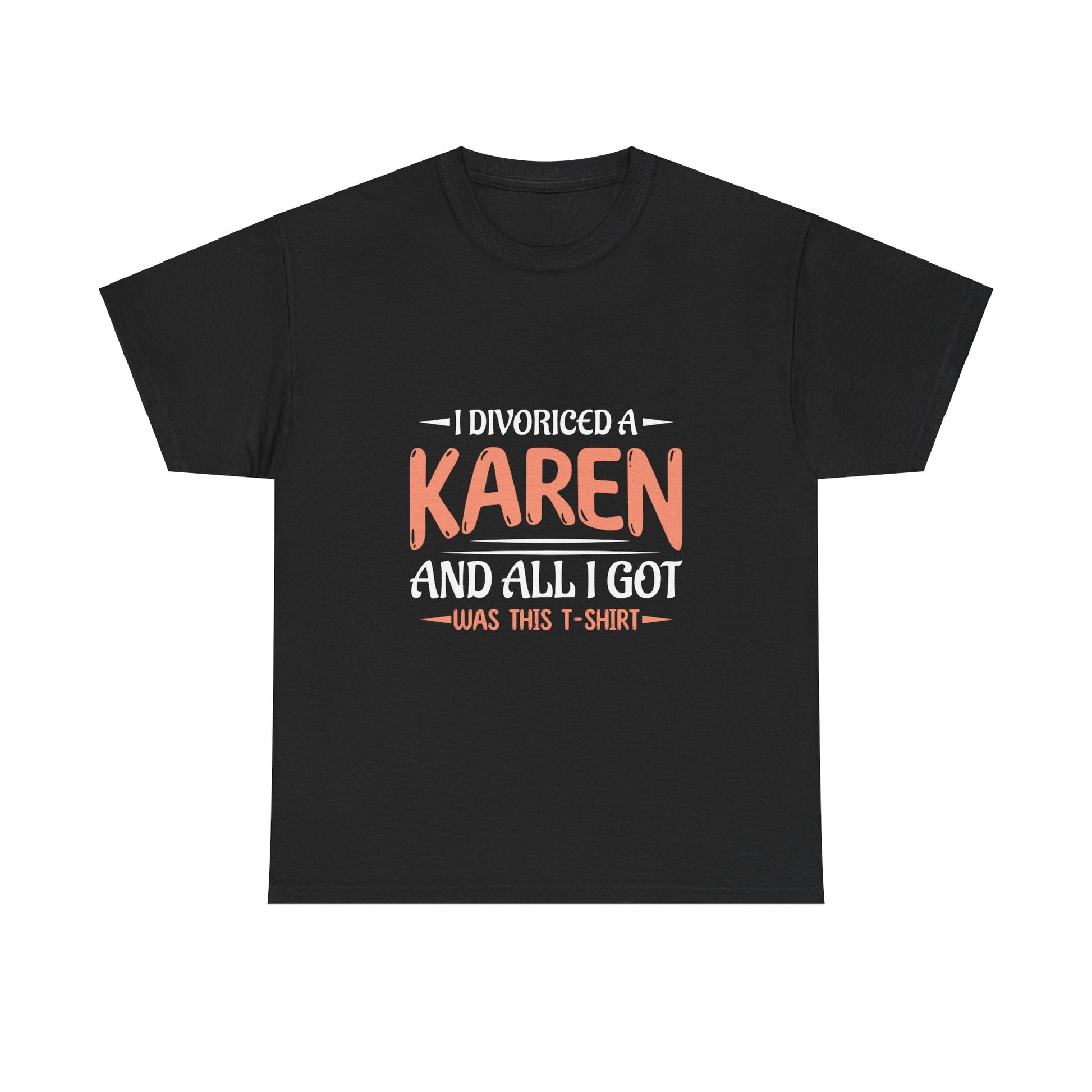 Karen's Collection T-shirt | Unisex Heavy Cotton Tee | I Divorced A Karen And I Got... Printify