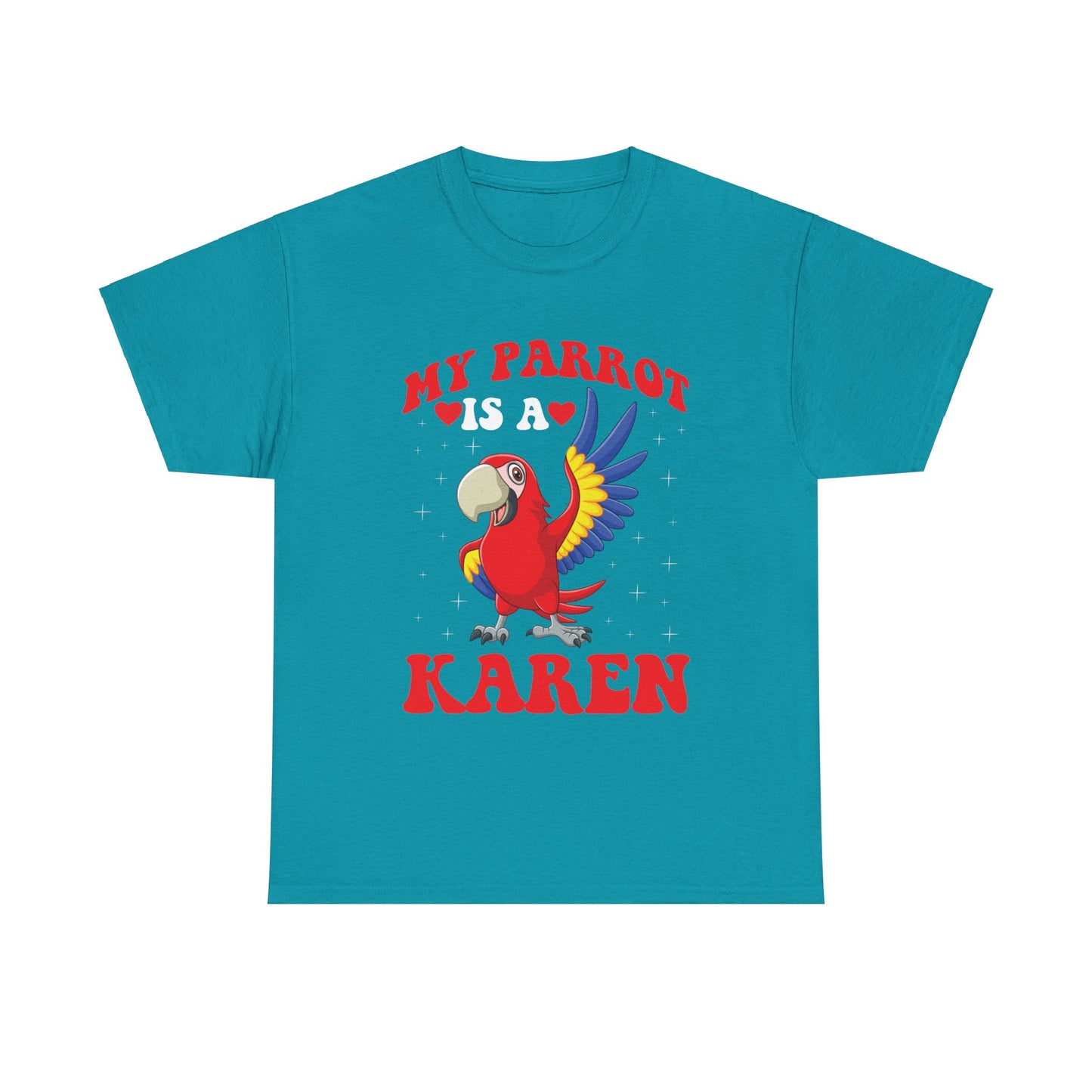 The Karens Collection T-shirts | Unisex Heavy Cotton Tee | My Parrot Is A Karen Printify