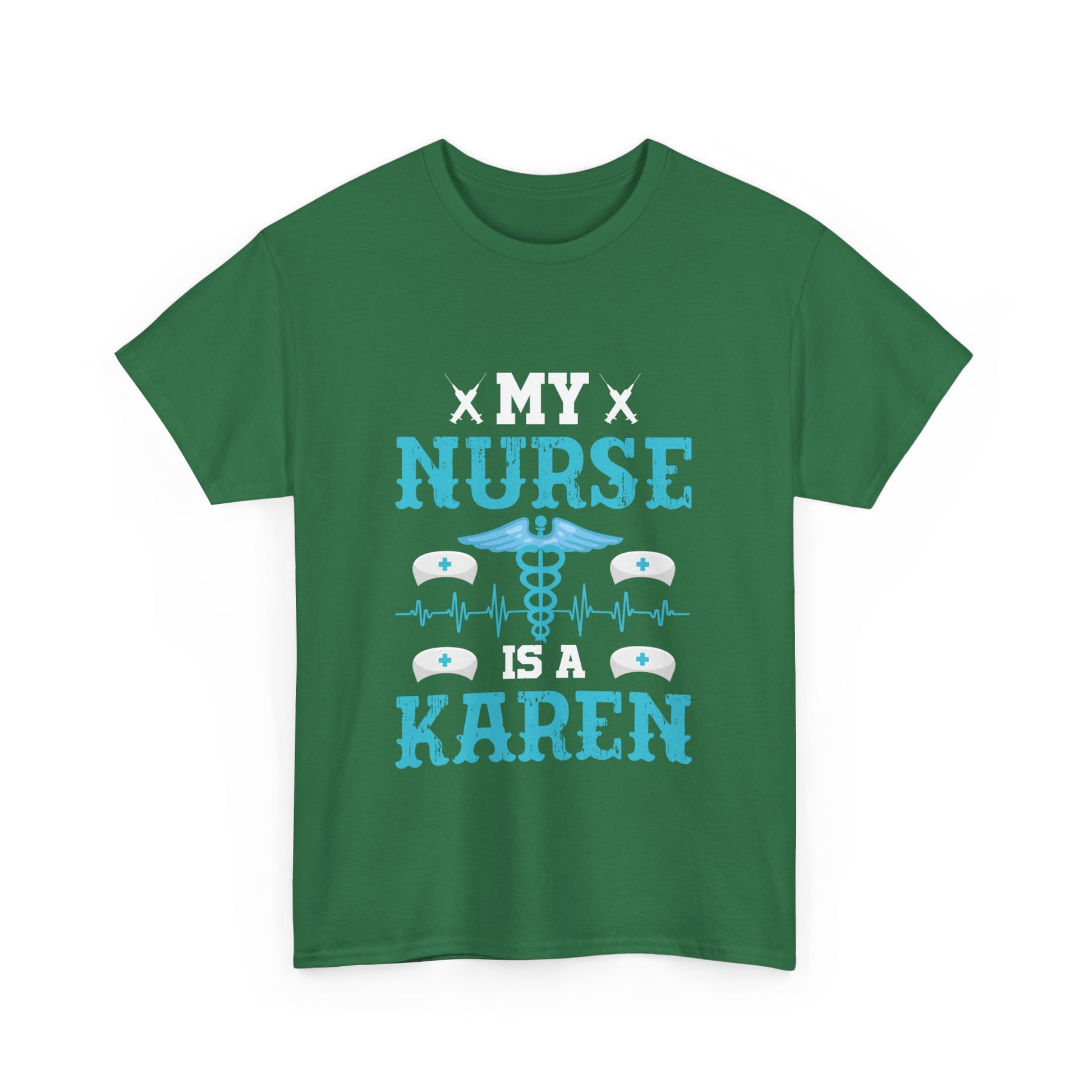 The Karens Collection T-shirts | Unisex Heavy Cotton Tee | My Nurse Is A Karen Printify