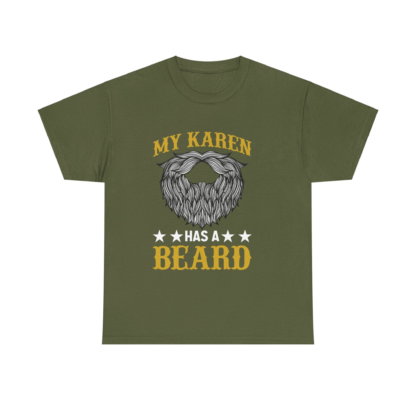 The Karens Collection T-shirts | Unisex Heavy Cotton Tee | My Karen Has A Beard Printify