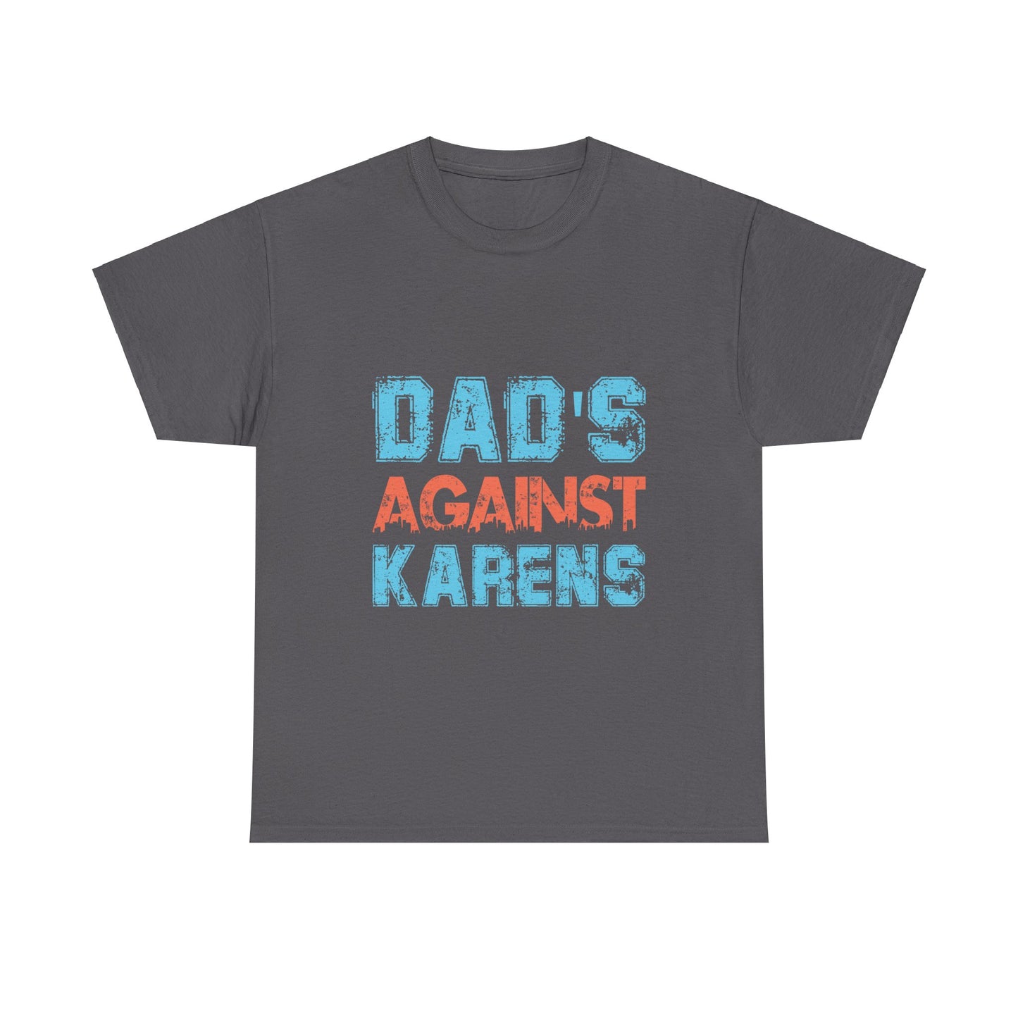 The Karens Collection T-shirts | Unisex Heavy Cotton Tee | Dad's Against Karen Printify