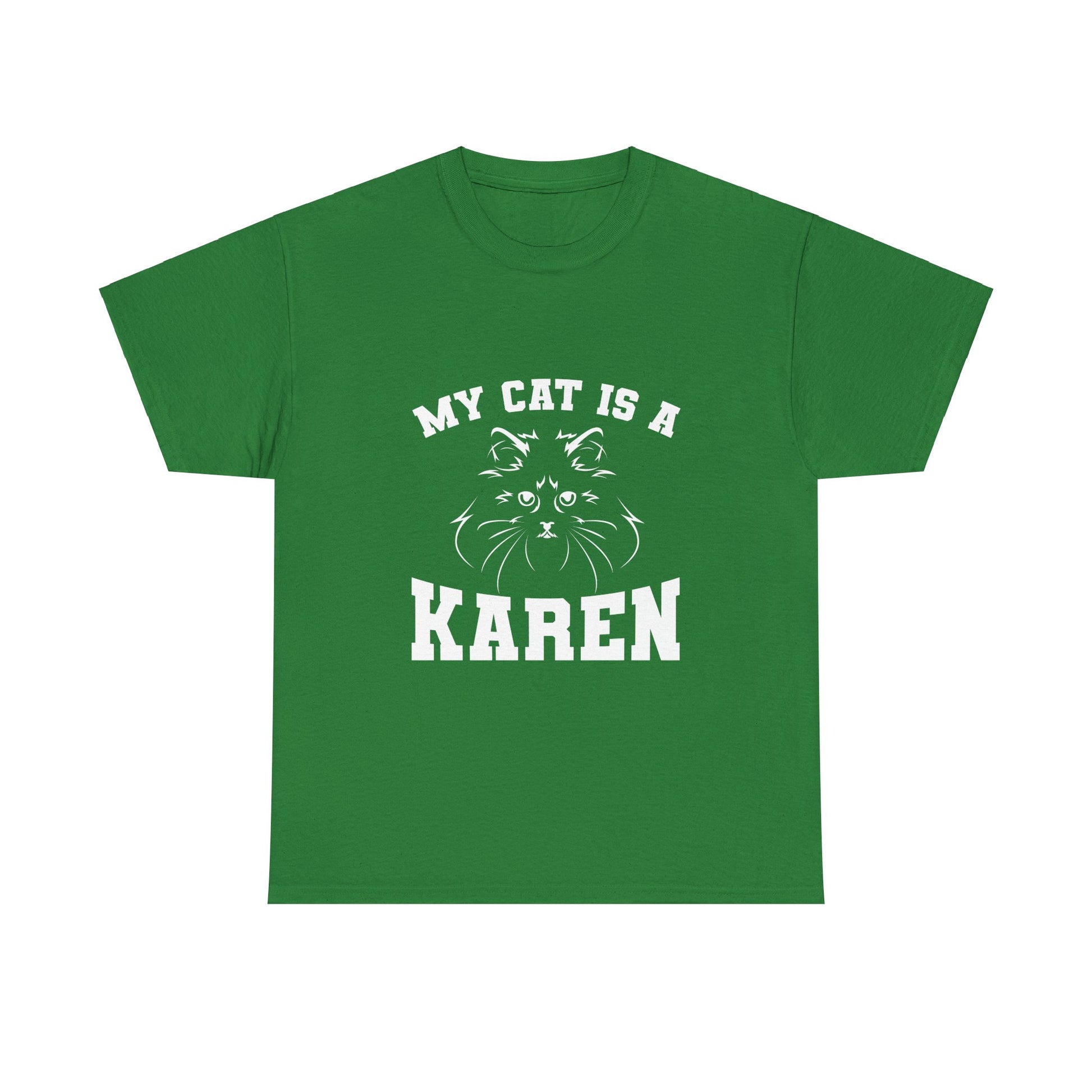 My Cat Is A Karen Humor Pet Love Gift Funny Tee Printify