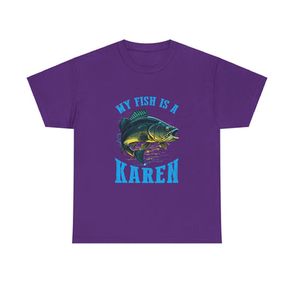 The Karens Collection T-shirts | Unisex Heavy Cotton Tee | My Fish Is A Karen Printify