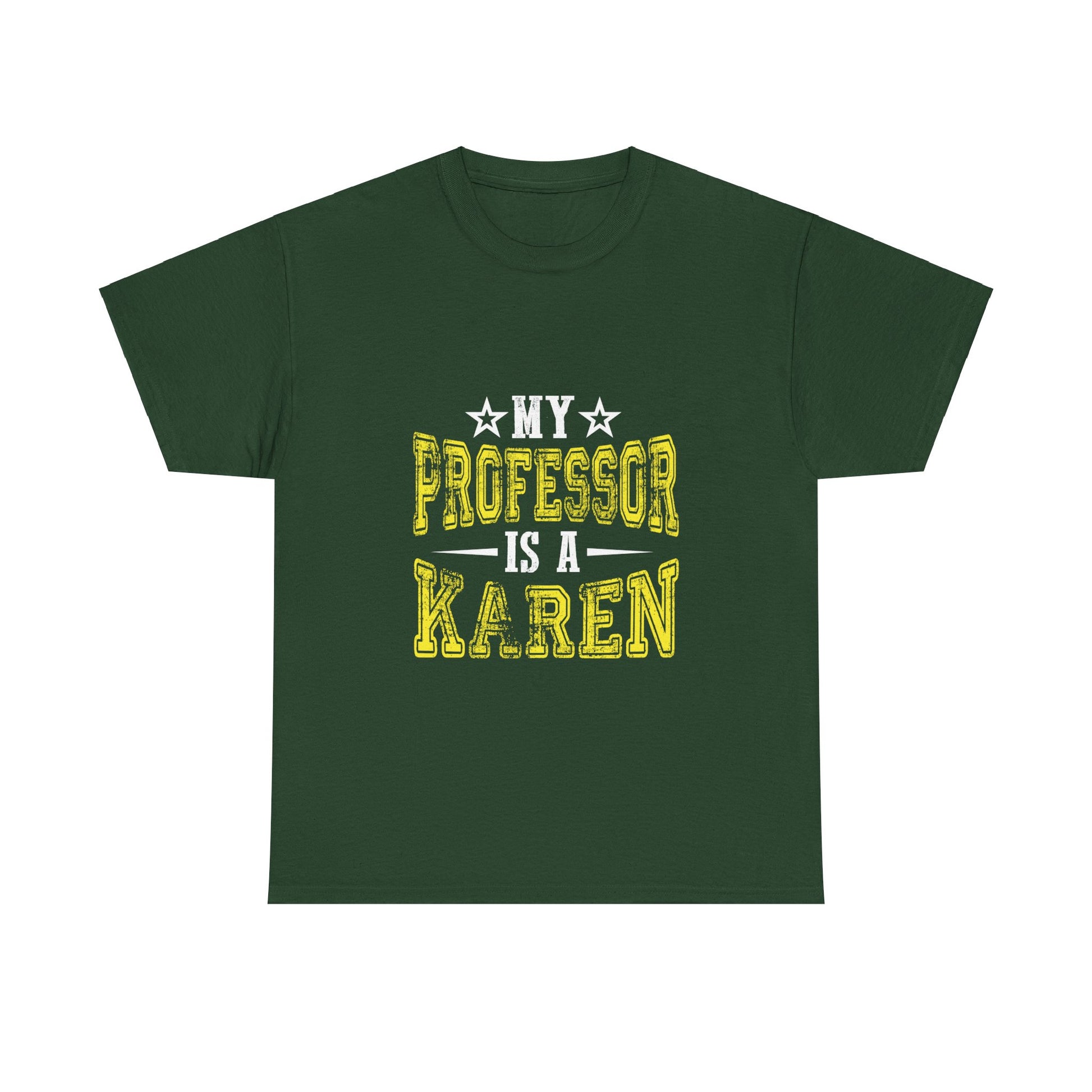 The Karens Collection T-shirts | Unisex Heavy Cotton Tee | My Professor Is A Karen Printify