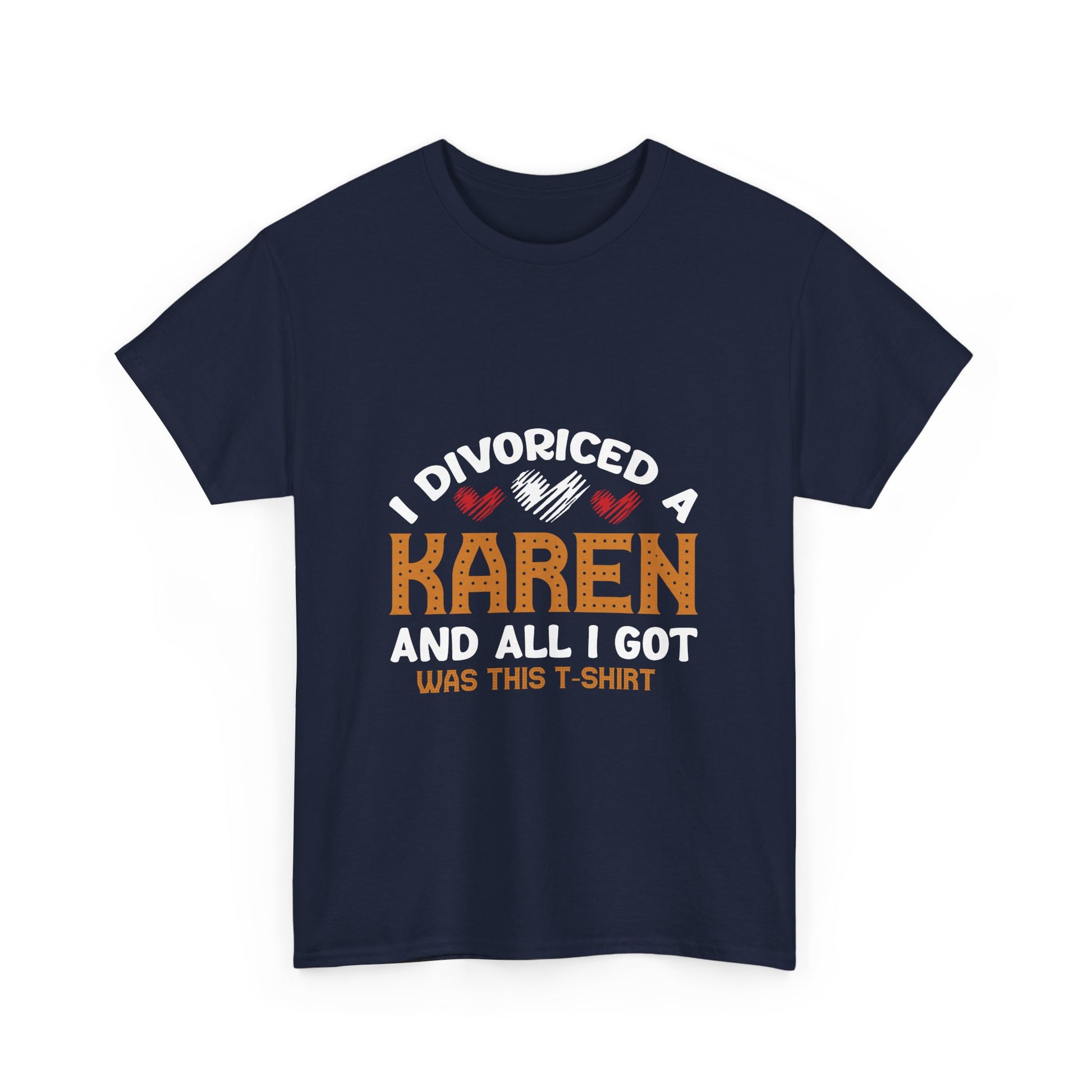 Karen's Collection T-shirt | Unisex Heavy Cotton Tee | I Divorced A Karen And I Got... Printify