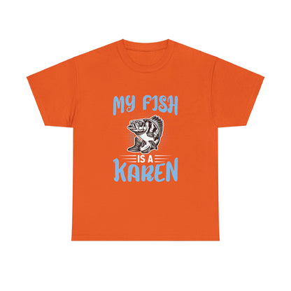 The Karens Collection T-shirts | Unisex Heavy Cotton Tee | My Fish Is A Karen Printify