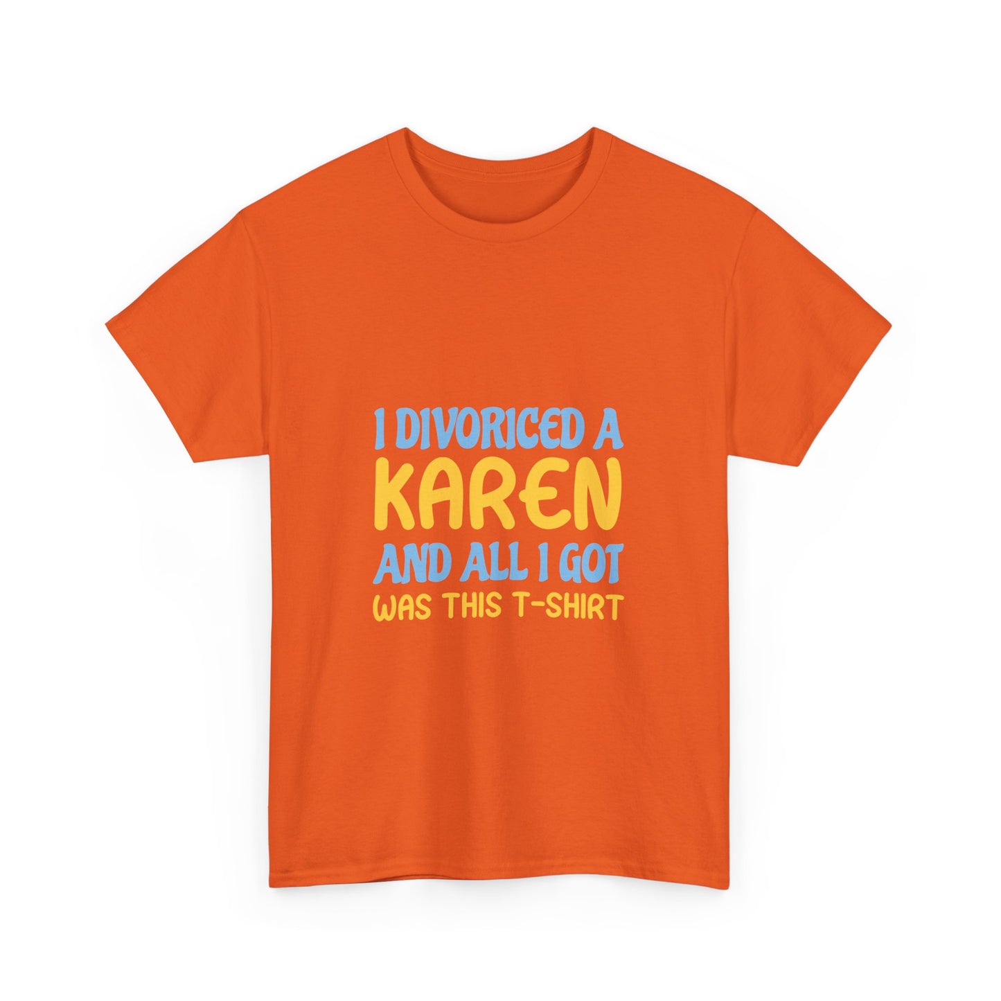 Karen's Collection T-shirt | Unisex Heavy Cotton Tee | I Divorced A Karen And I Got... Printify