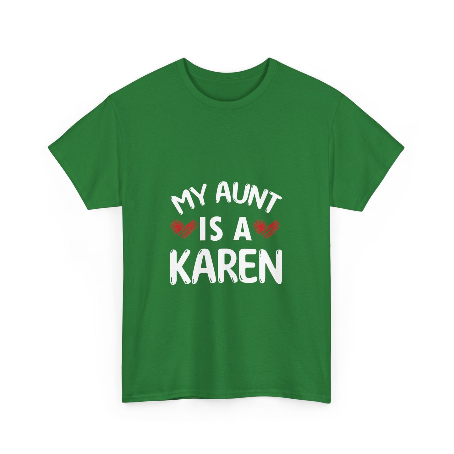 The Karens Collection T-shirts | Unisex Heavy Cotton Tee | My Aunt Is A Karen Printify
