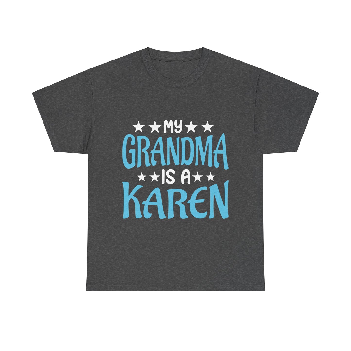 The Karens Collection T-shirts | Unisex Heavy Cotton Tee | My Grandma Is A Karen Printify