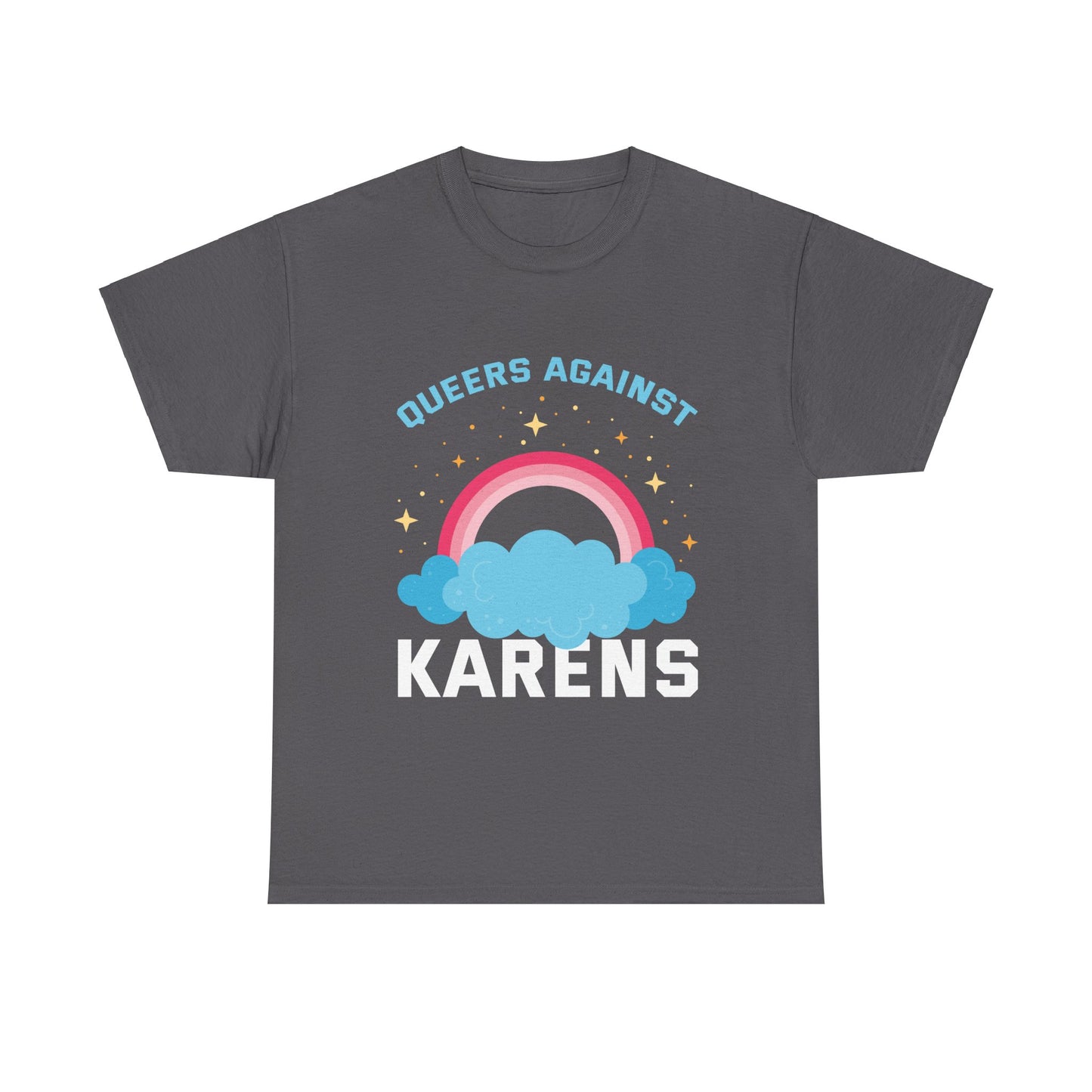 The Karens Collection T-shirts | Unisex Heavy Cotton Tee | Queers Against Karen Printify