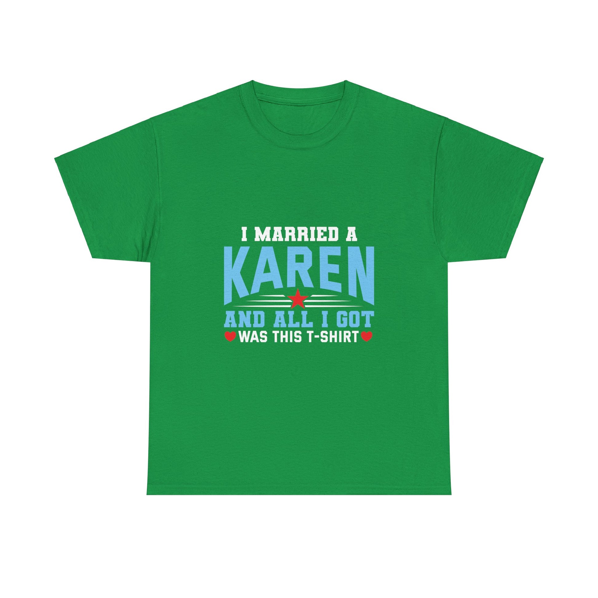 Karen's Collection T-shirt | Unisex Heavy Cotton Tee | I Married A Karen And I Got... Printify