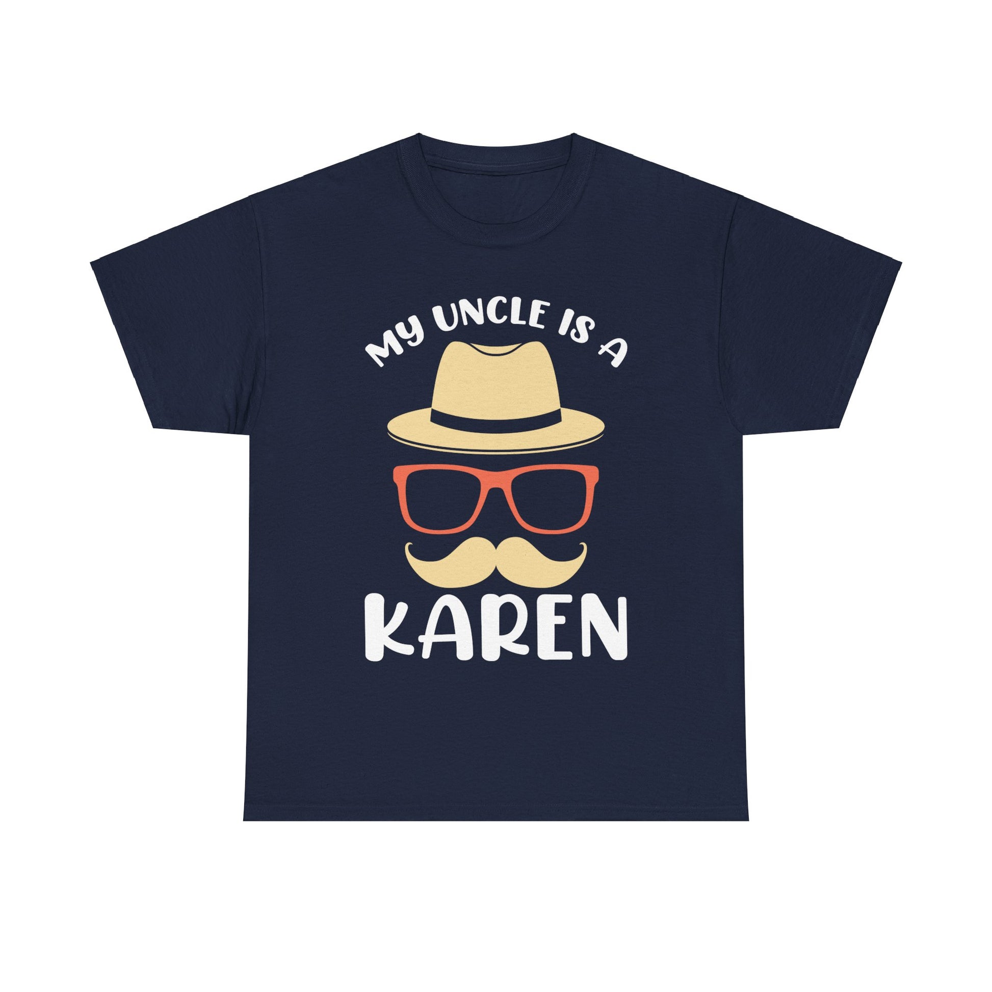 The Karens Collection T-shirts | Unisex Heavy Cotton Tee | My Uncle Is A Karen Printify