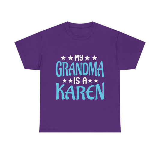 The Karens Collection T-shirts | Unisex Heavy Cotton Tee | My Grandma Is A Karen Printify