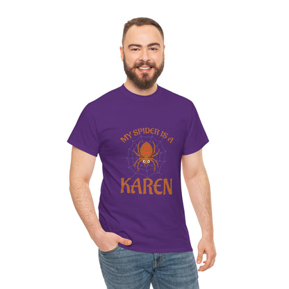 My Spider Is A Karen Funny Humor Lover Novelty Tee Printify