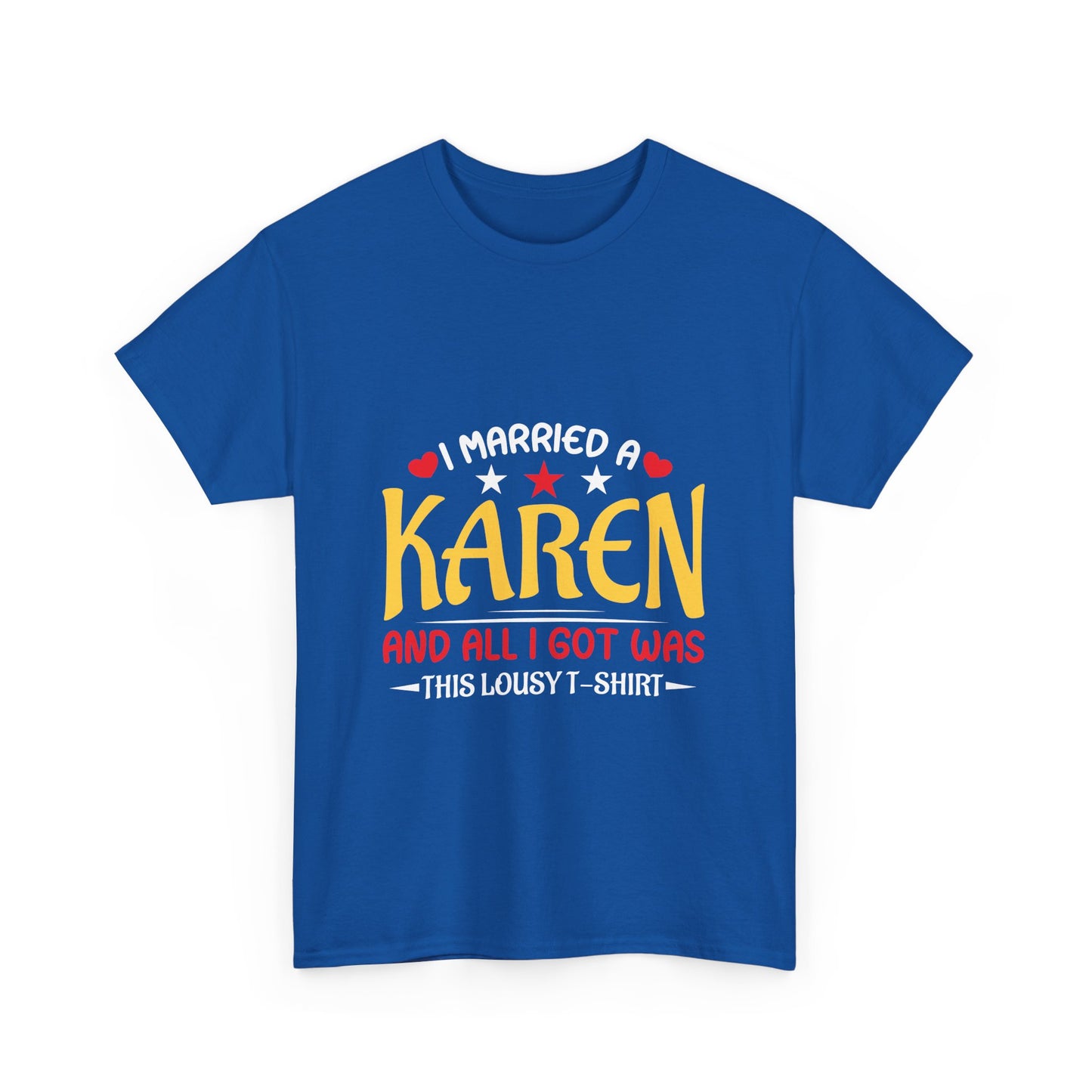 Karen's Collection T-shirt | Unisex Heavy Cotton Tee | I Married A Karen And I Got... Printify