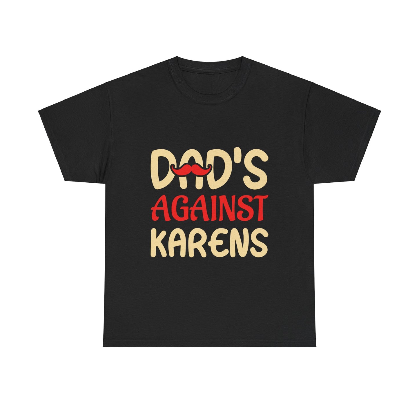 The Karens Collection T-shirts | Unisex Heavy Cotton Tee | Dad's Against Karen Printify