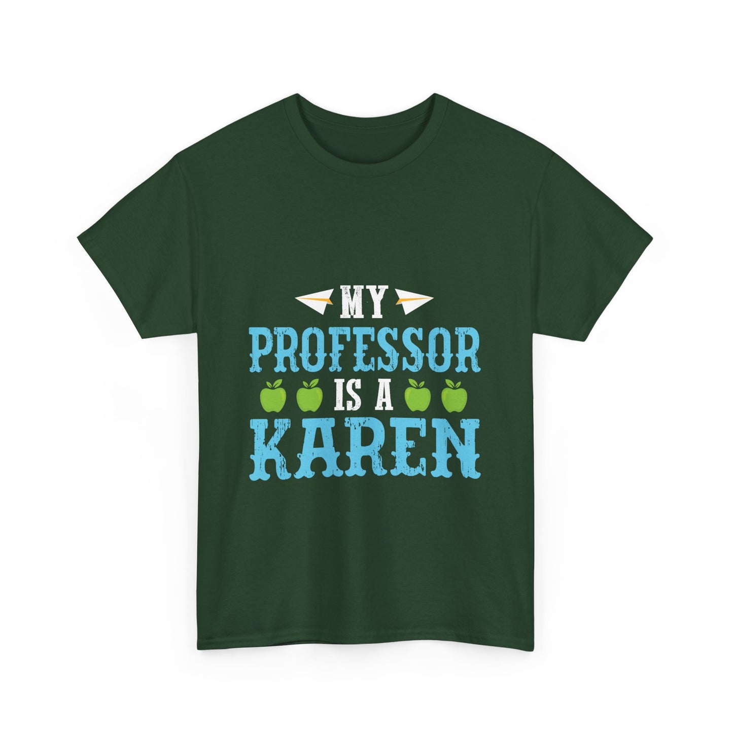 The Karens Collection T-shirts | Unisex Heavy Cotton Tee | My Professor Is A Karen Printify