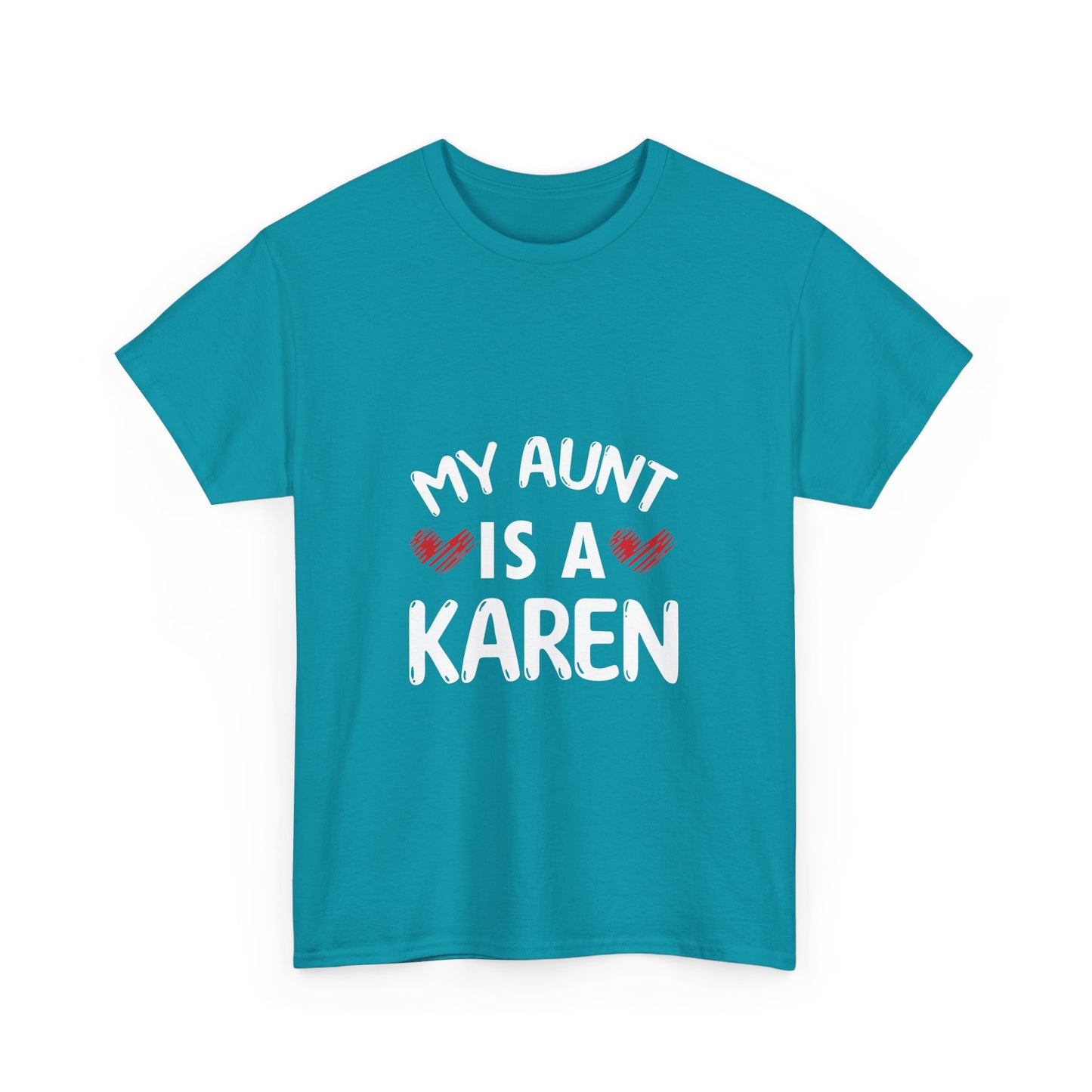 The Karens Collection T-shirts | Unisex Heavy Cotton Tee | My Aunt Is A Karen Printify