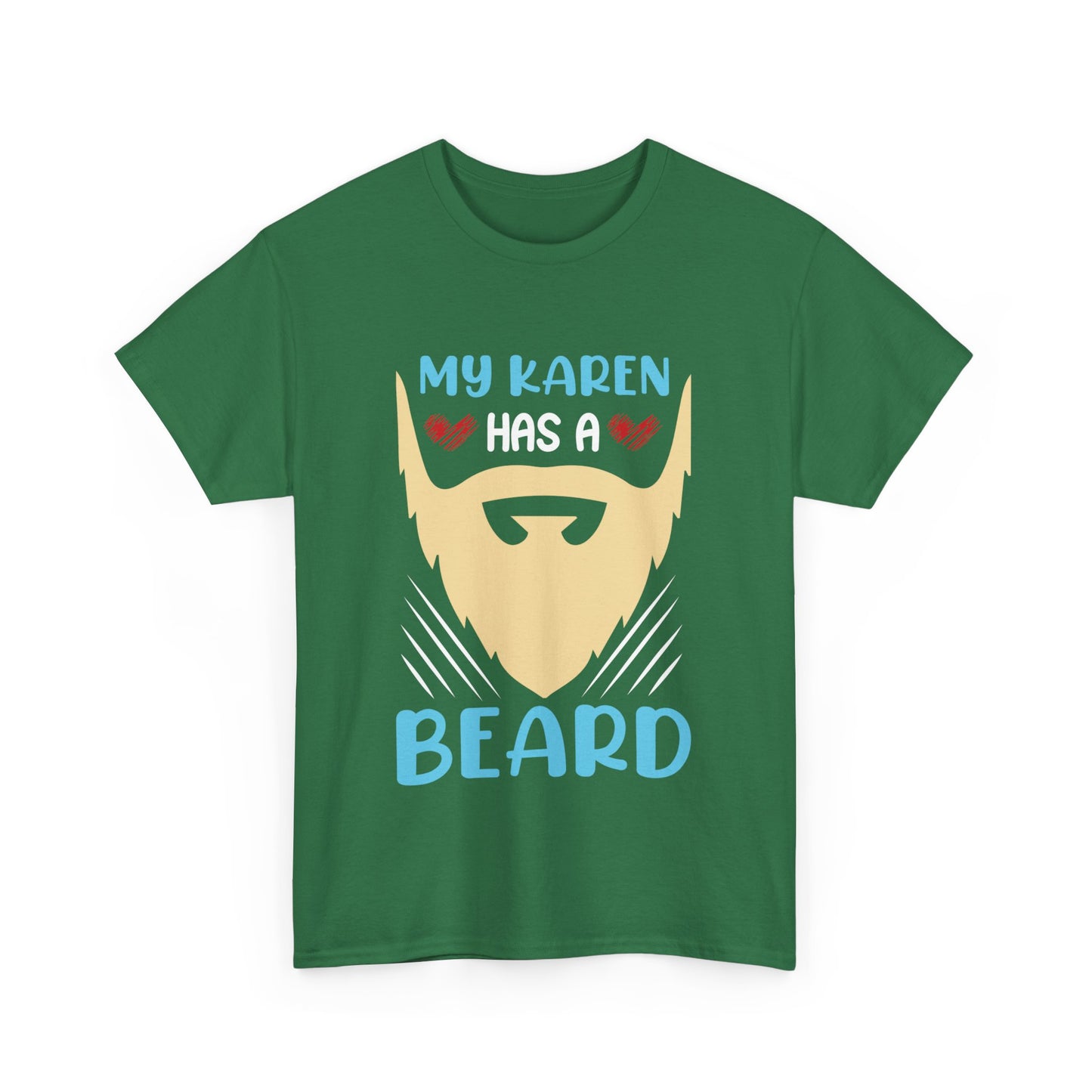 The Karens Collection T-shirts | Unisex Heavy Cotton Tee | My Karen Has A Beard Printify