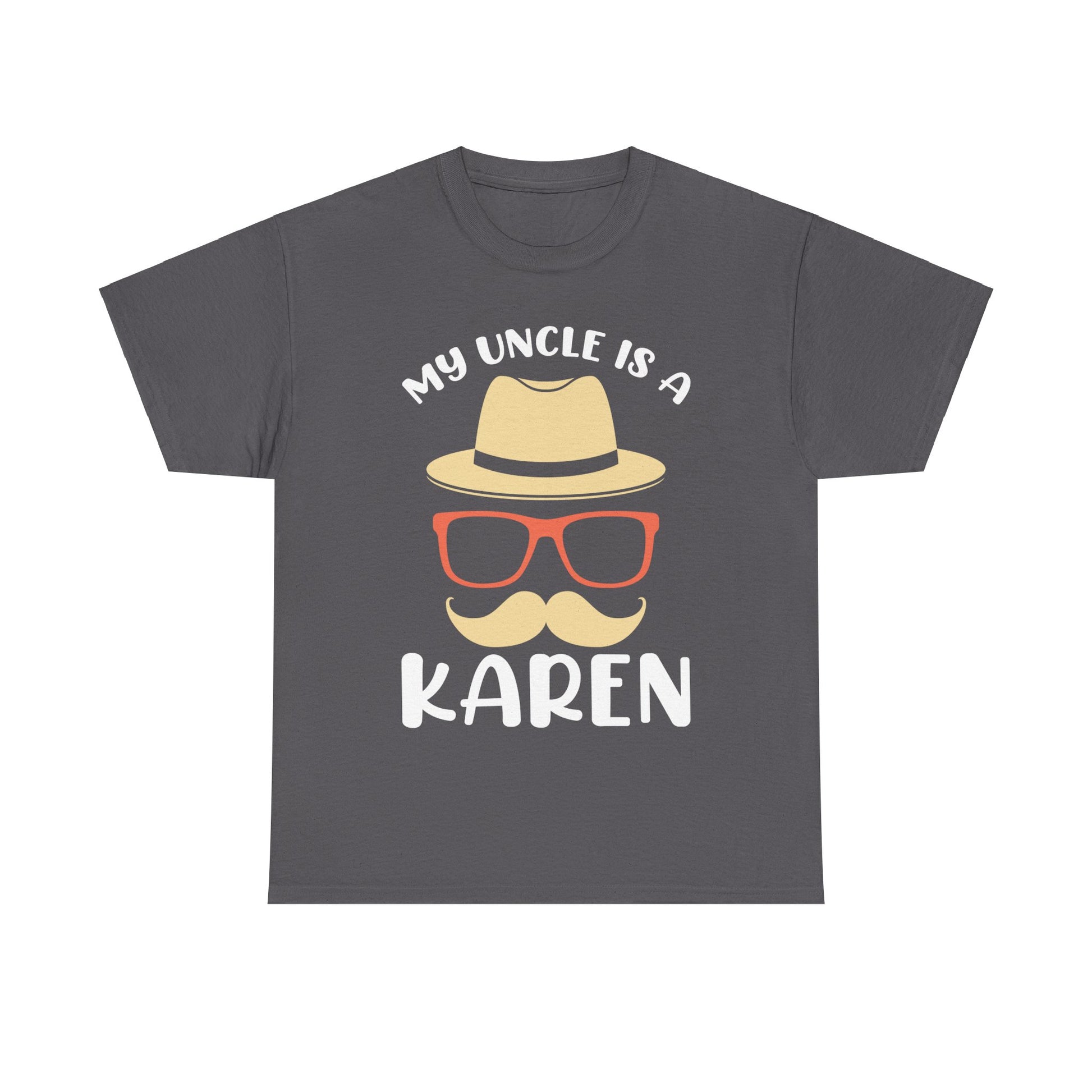 The Karens Collection T-shirts | Unisex Heavy Cotton Tee | My Uncle Is A Karen Printify