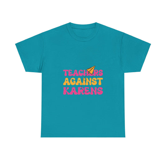 Funny Classroom Tshirt for Gift - Teachers Against Karen