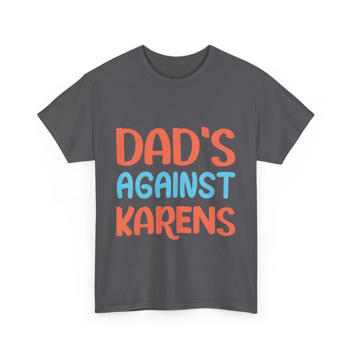 The Karens Collection T-shirts | Unisex Heavy Cotton Tee | Dad's Against Karen Printify