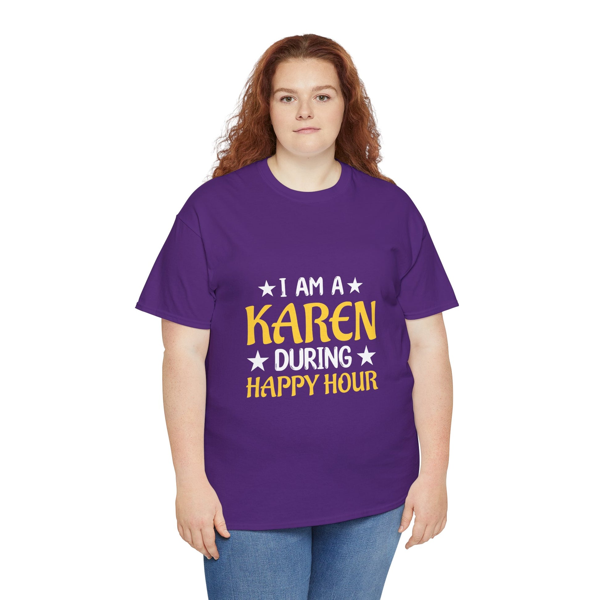 I Am A Karen During Happy Hour Humor Novelty T-shirt for Gift Printify