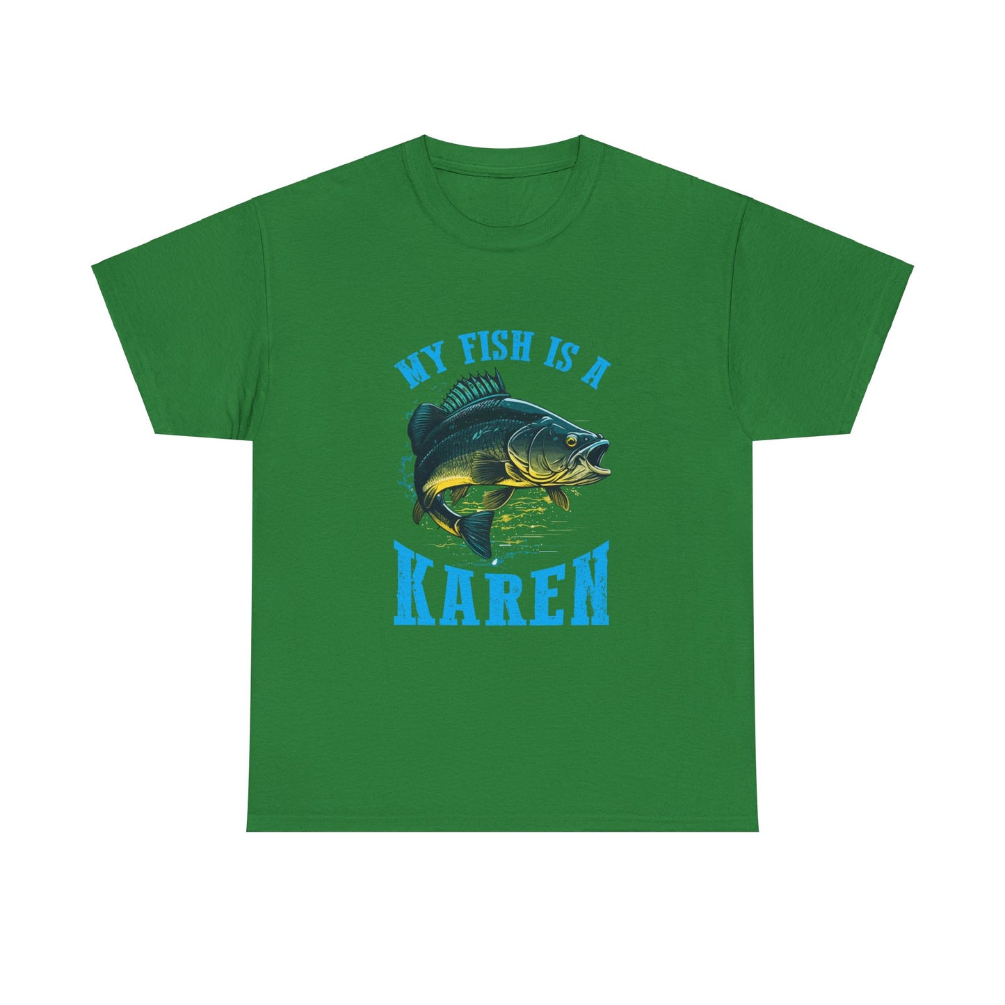 The Karens Collection T-shirts | Unisex Heavy Cotton Tee | My Fish Is A Karen Printify