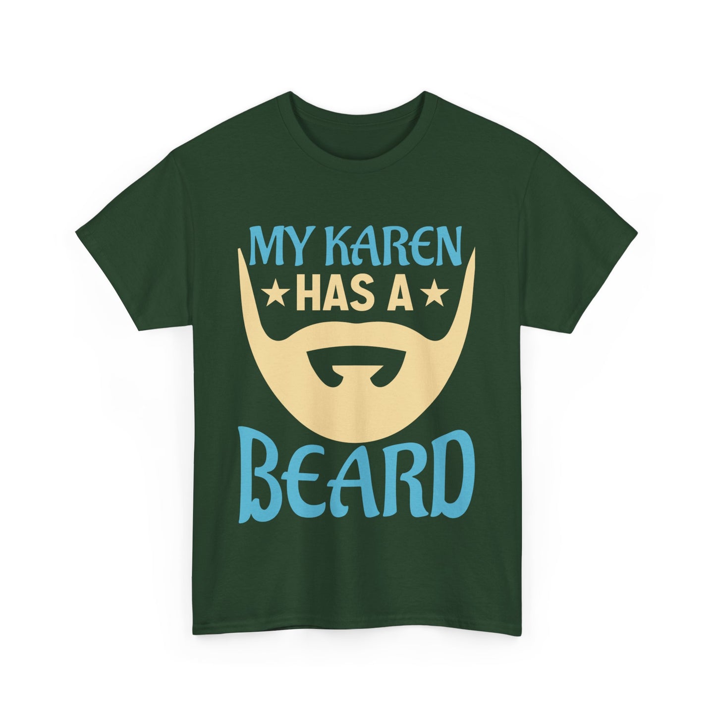 The Karens Collection T-shirts | Unisex Heavy Cotton Tee | My Karen Has A Beard Printify