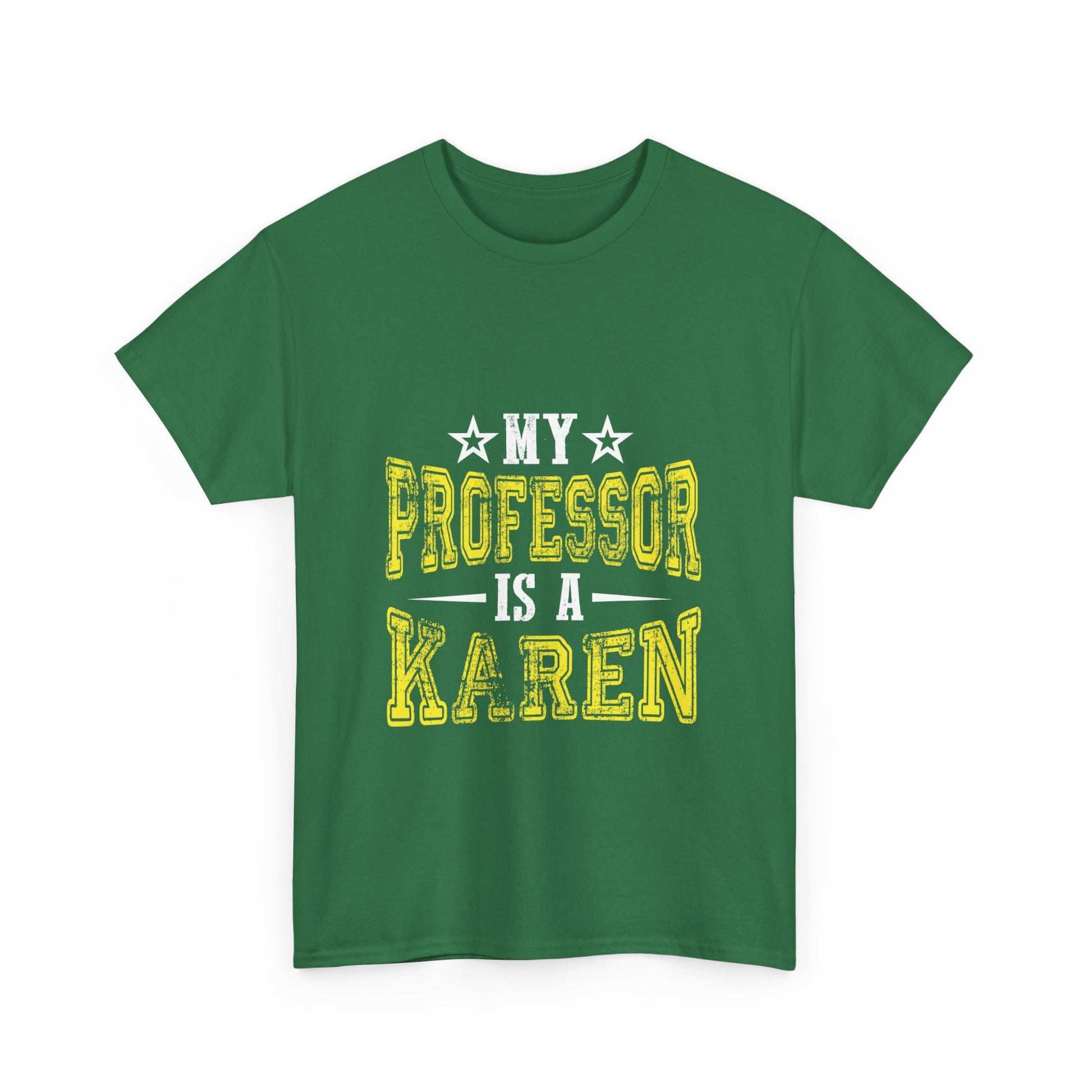 The Karens Collection T-shirts | Unisex Heavy Cotton Tee | My Professor Is A Karen Printify