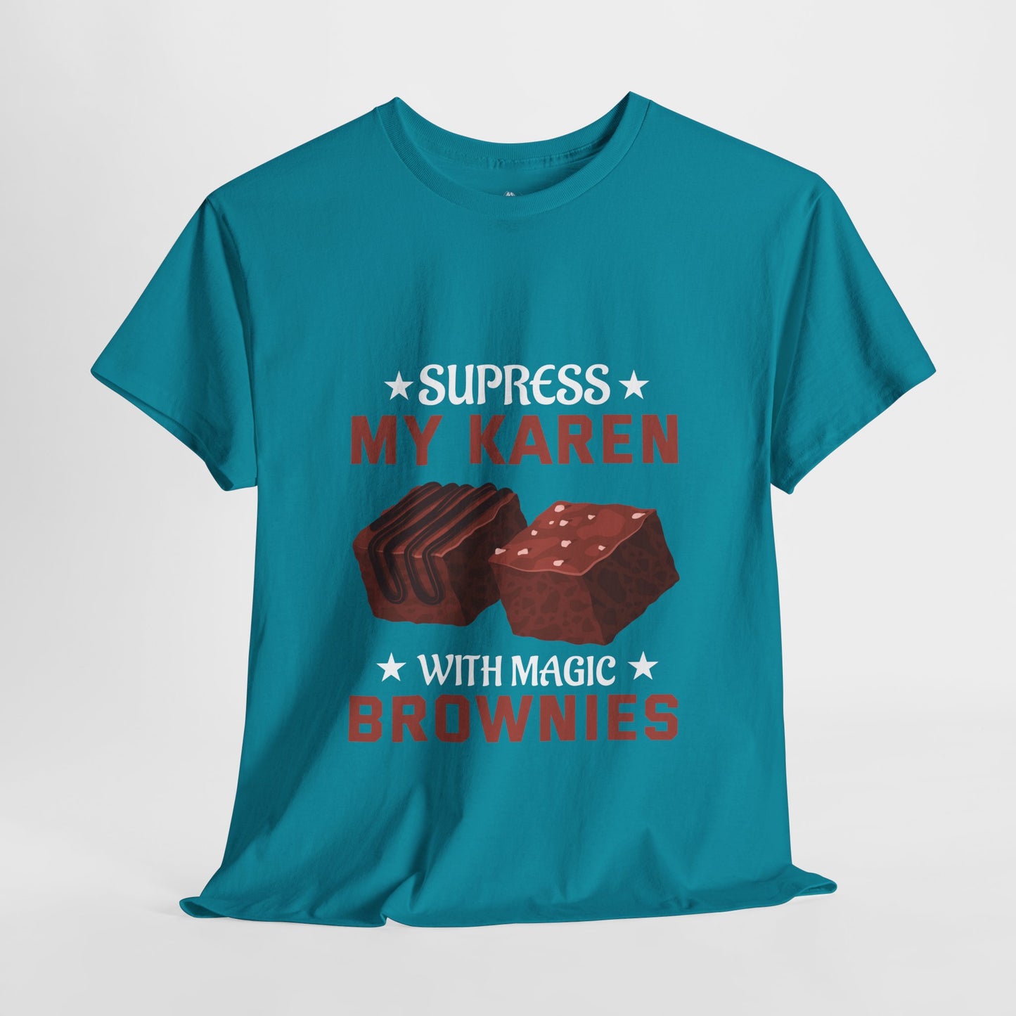 Suppress My Karen With Magic Brownies Humor Novelty tee Printify