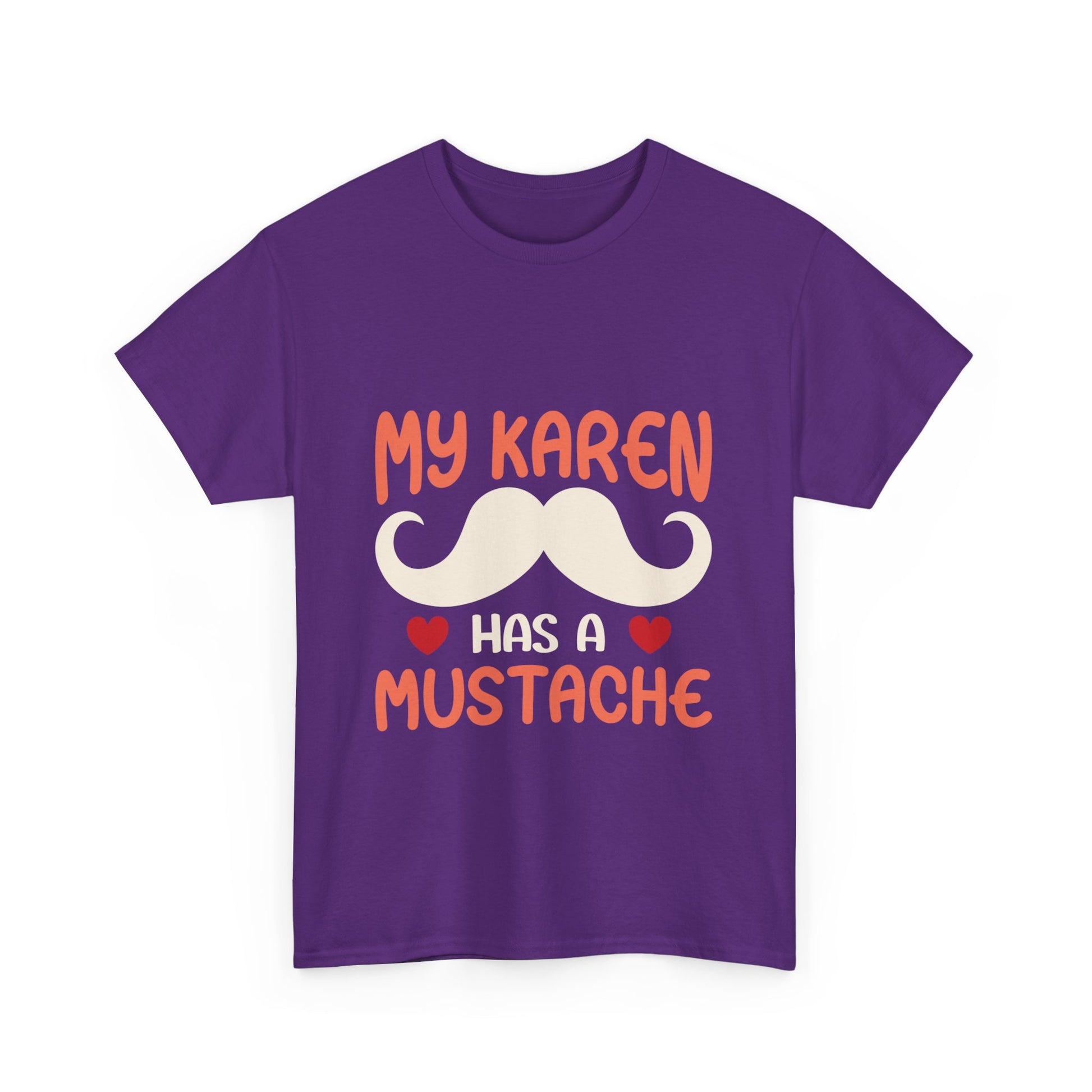 The Karens Collection T-shirts | Unisex Heavy Cotton Tee | My Karen Has A Mustache Printify