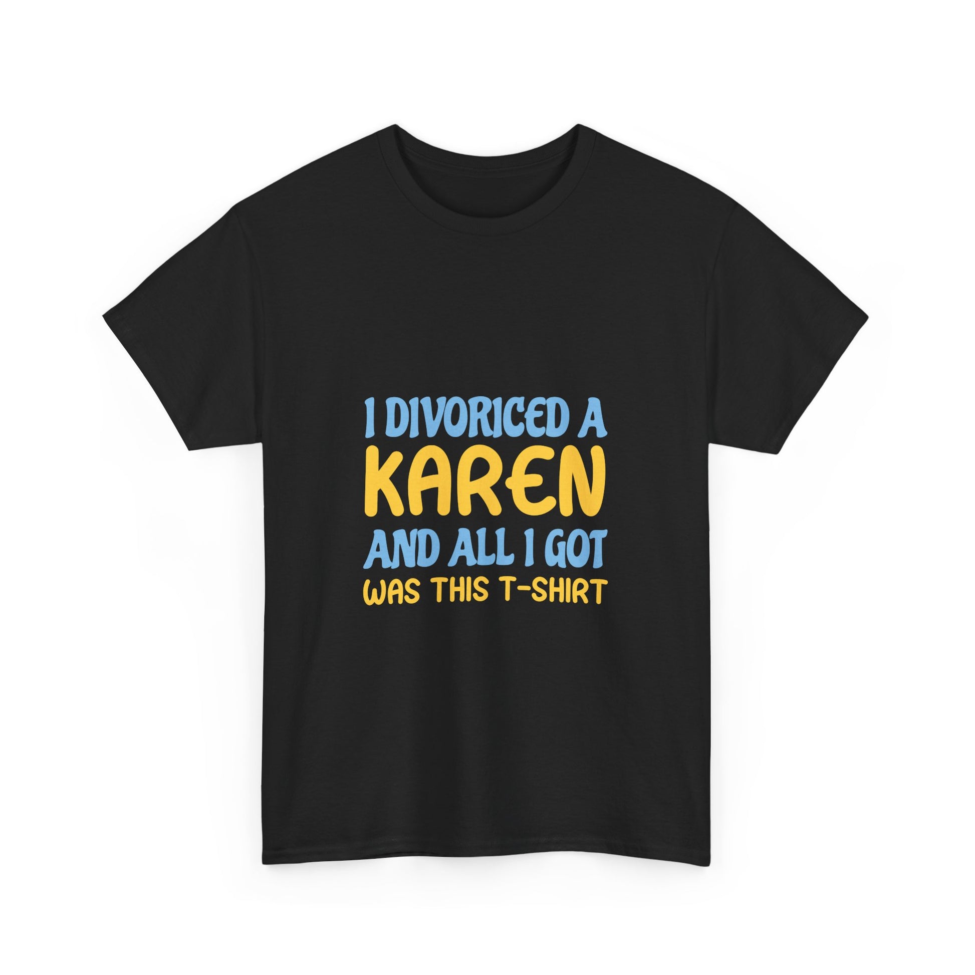 Karen's Collection T-shirt | Unisex Heavy Cotton Tee | I Divorced A Karen And I Got... Printify