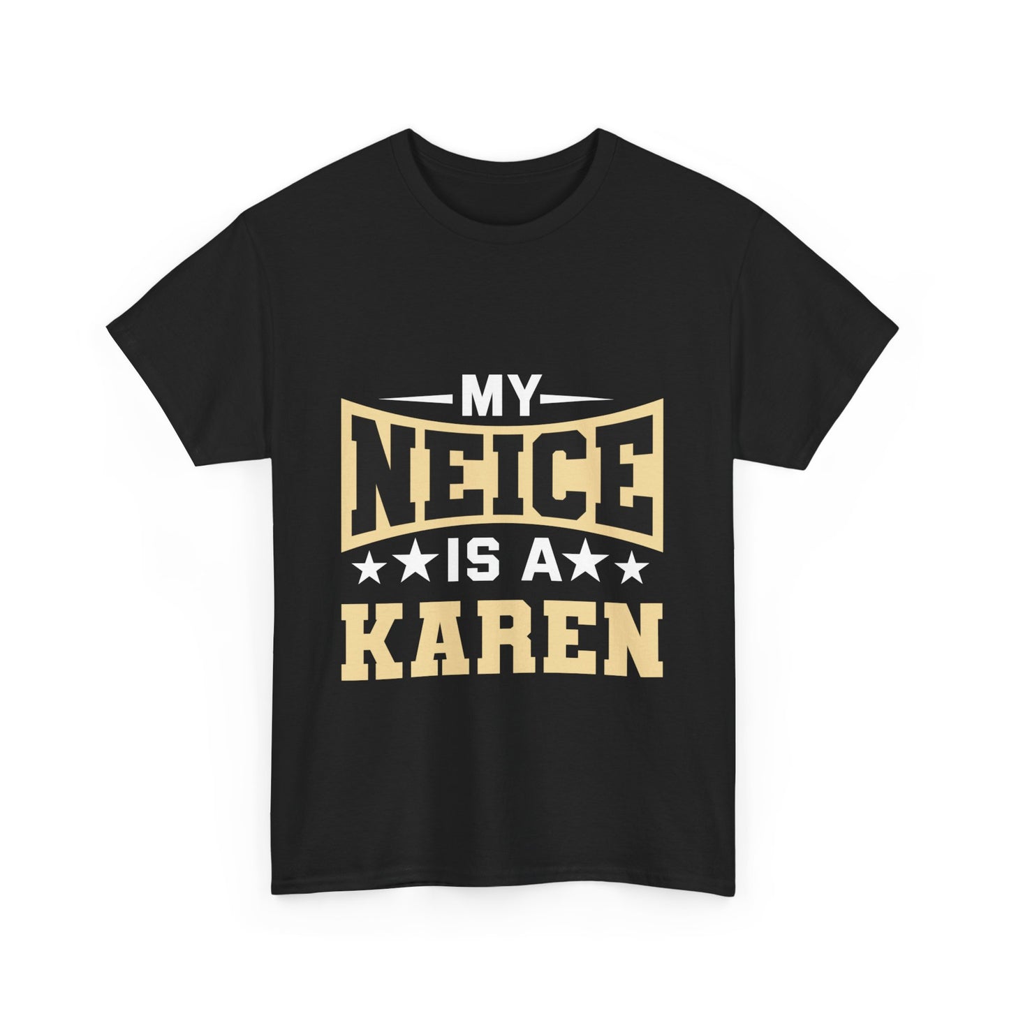 The Karens Collection T-shirts | Unisex Heavy Cotton Tee | My Neice Is A Karen Printify