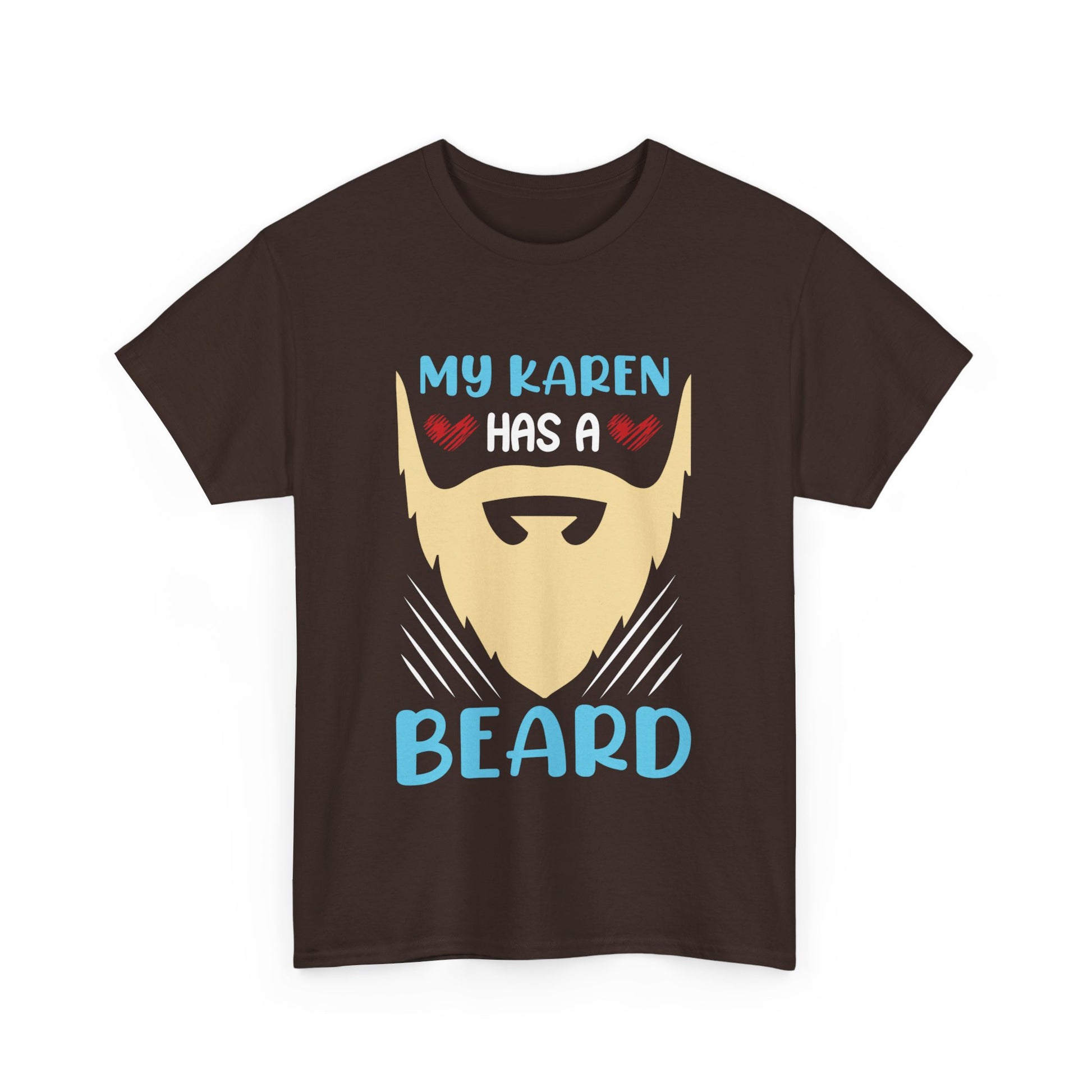 The Karens Collection T-shirts | Unisex Heavy Cotton Tee | My Karen Has A Beard Printify