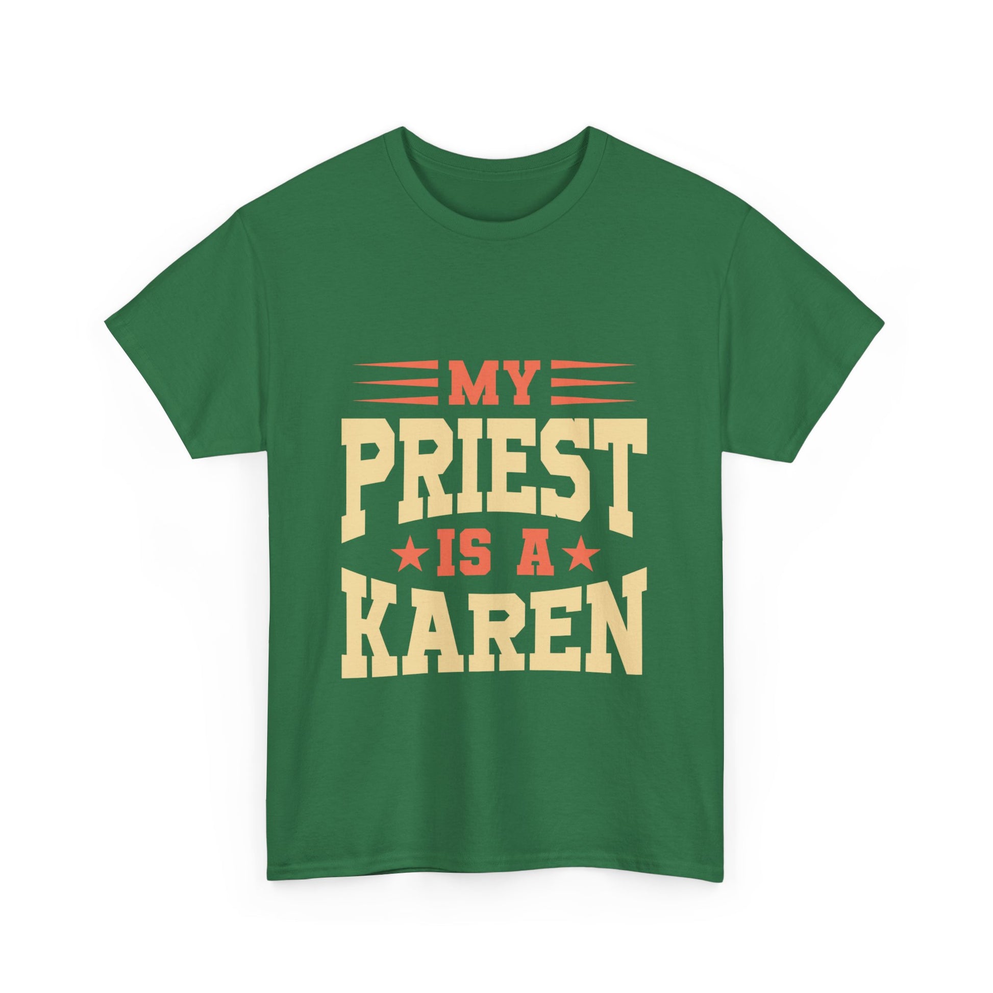 The Karens Collection T-shirts | Unisex Heavy Cotton Tee | My Priest Is A Karen Printify