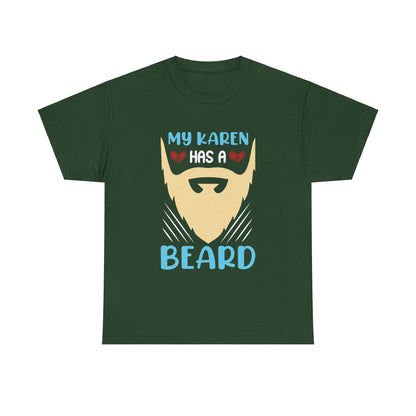 The Karens Collection T-shirts | Unisex Heavy Cotton Tee | My Karen Has A Beard Printify
