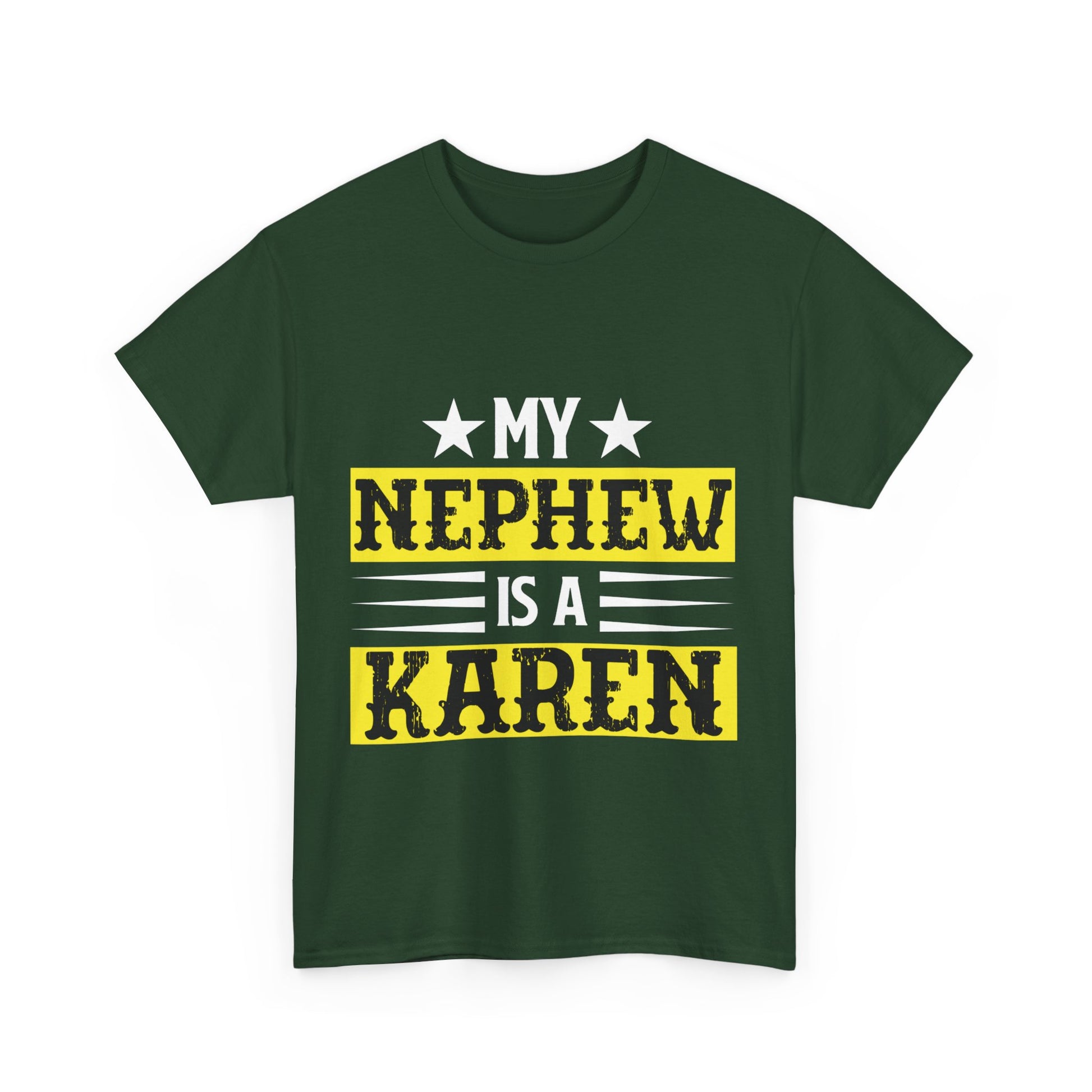 The Karens Collection T-shirts | Unisex Heavy Cotton Tee | My Nephew Is A Karen Printify