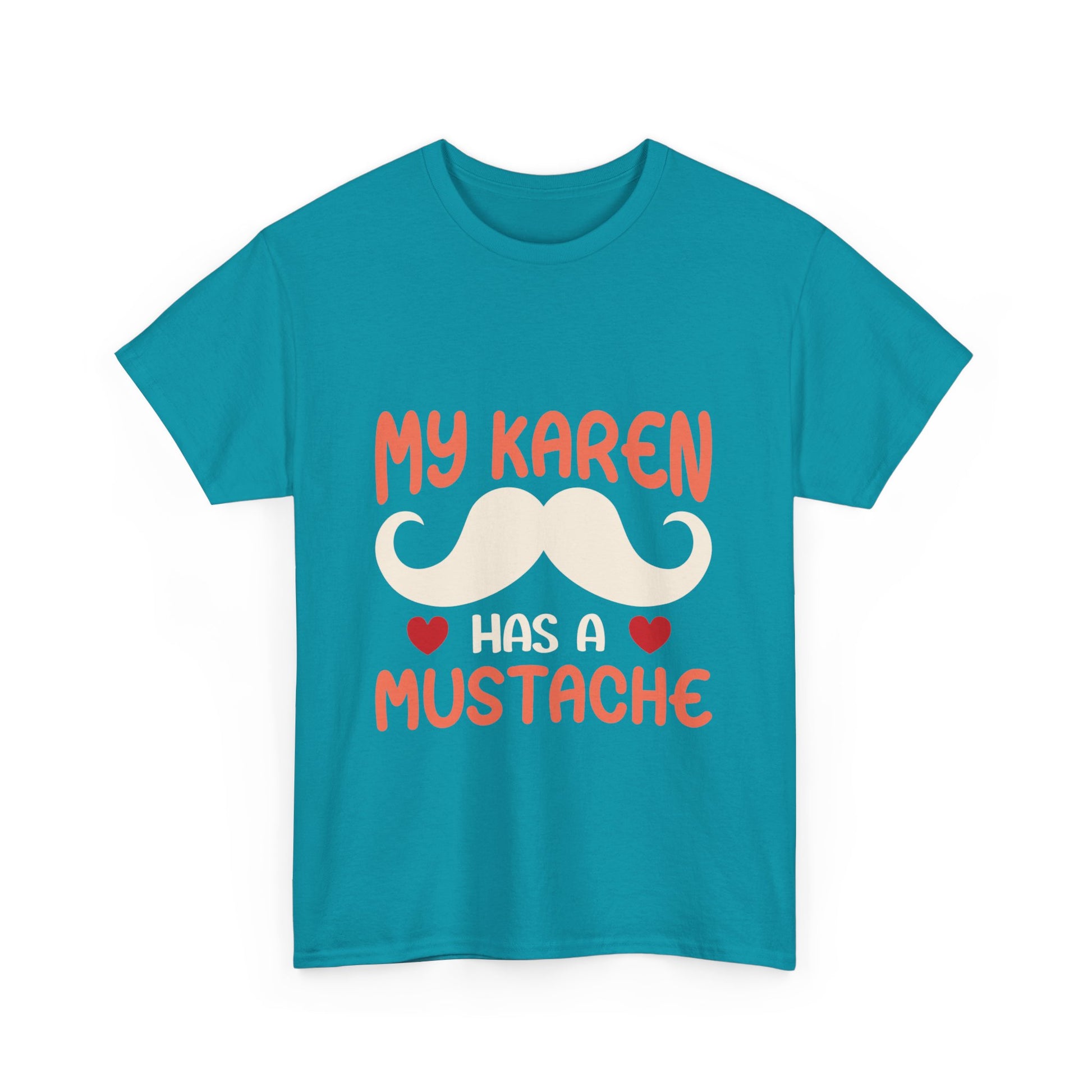 The Karens Collection T-shirts | Unisex Heavy Cotton Tee | My Karen Has A Mustache Printify