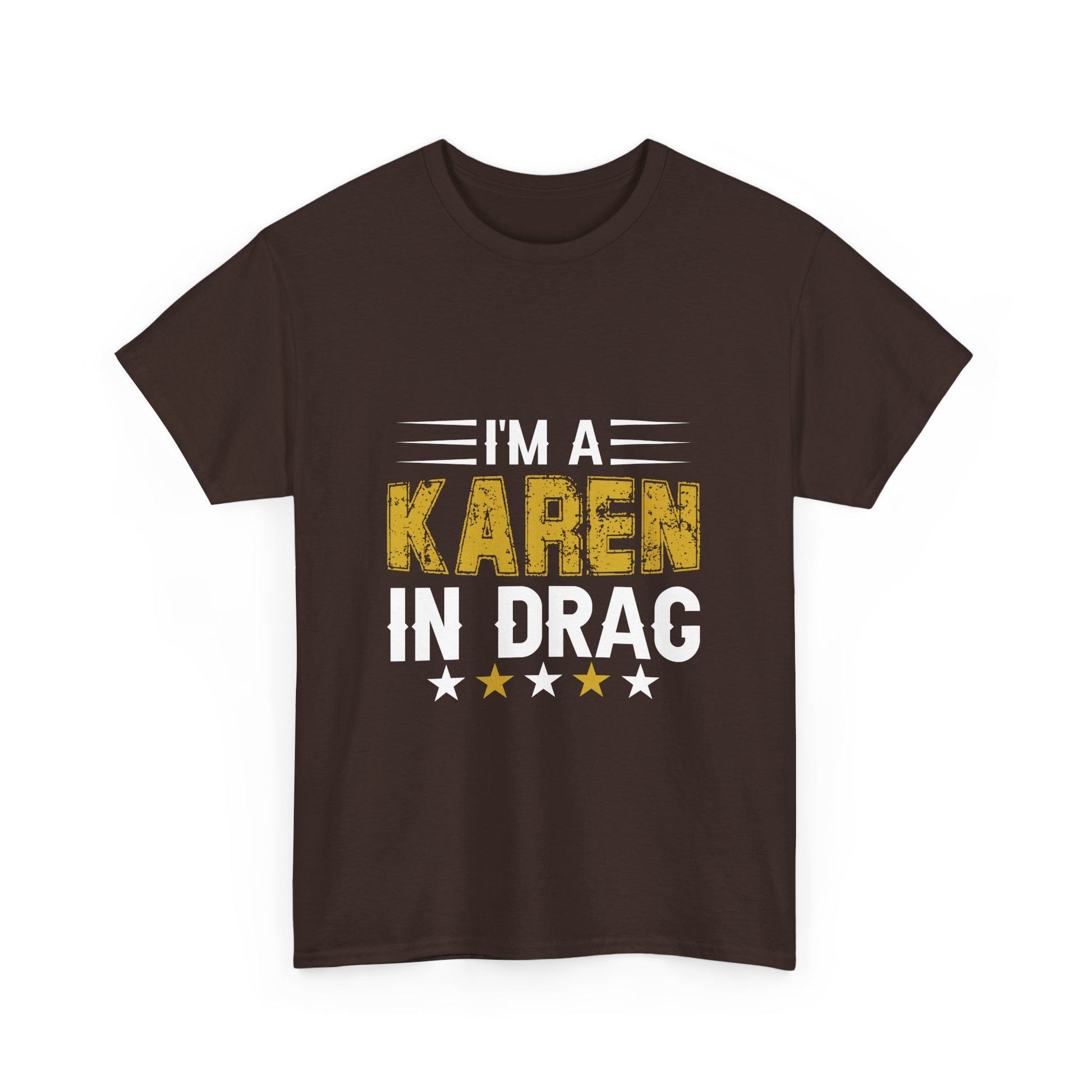 Karen's Collection T-shirts | Unisex Heavy Cotton Tee | I Am A Karen In Drag Printify