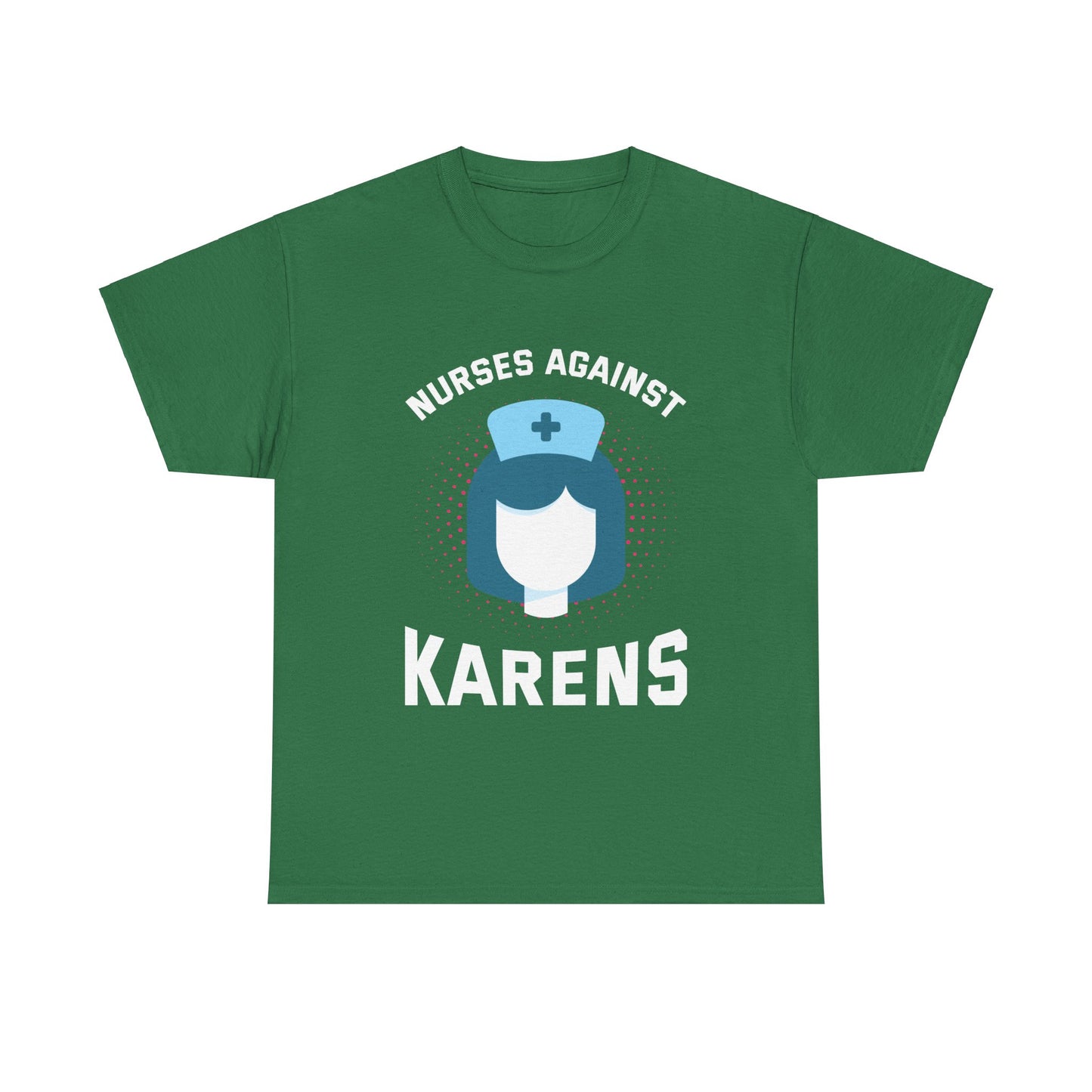 The Karens Collection T-shirts | Unisex Heavy Cotton Tee | Nurses Against Karen Printify