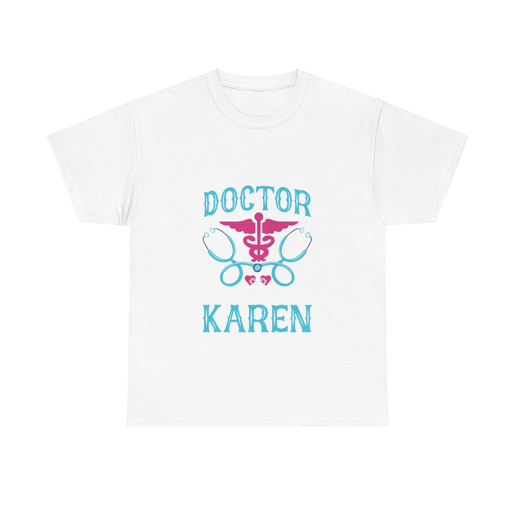 The Karens Collection T-shirts | Unisex Heavy Cotton Tee | My Doctor Is A Karen Printify